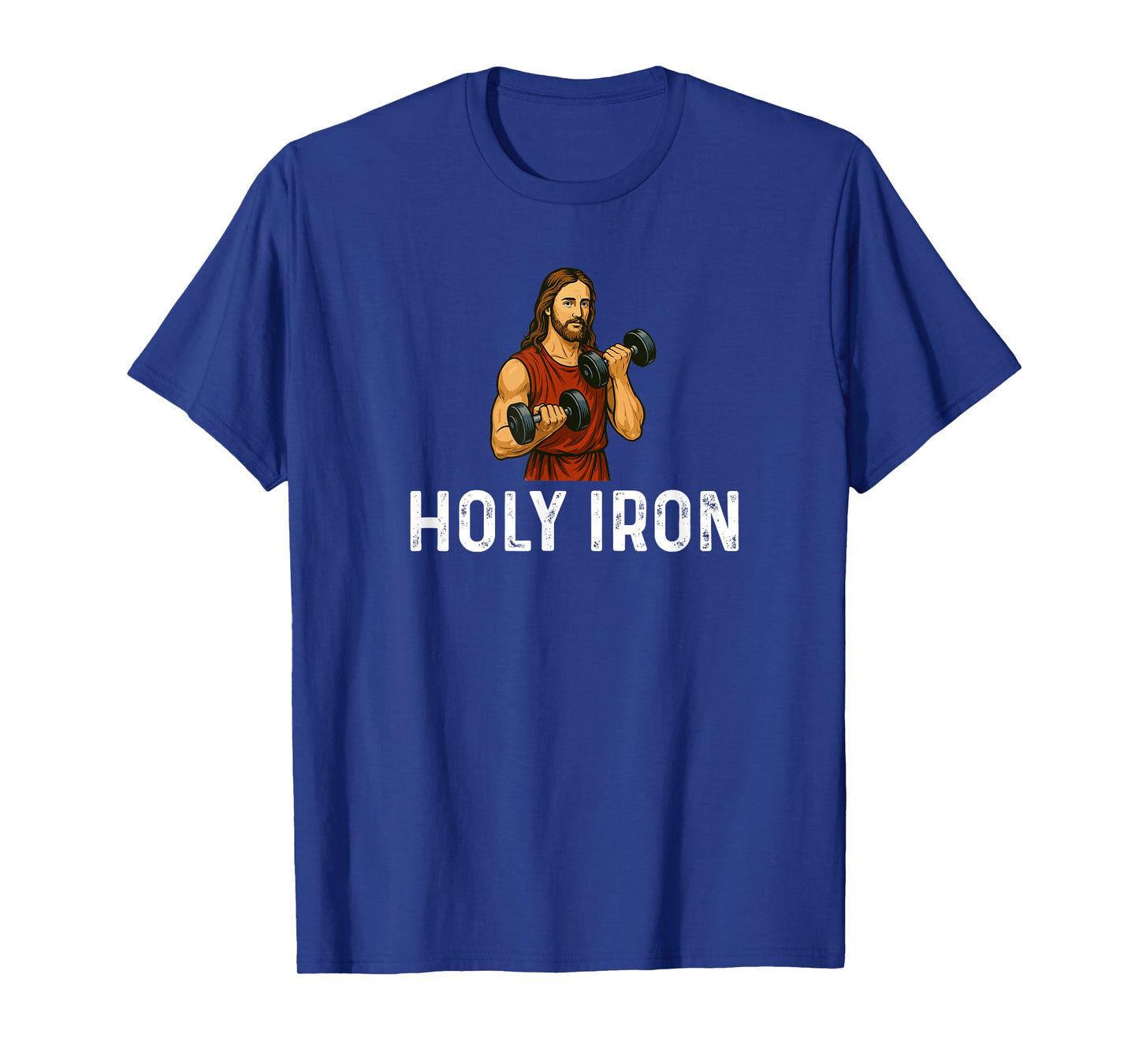 Holy Iron Church God -Jesus Weight Lifting Fitness Training T-Shirt