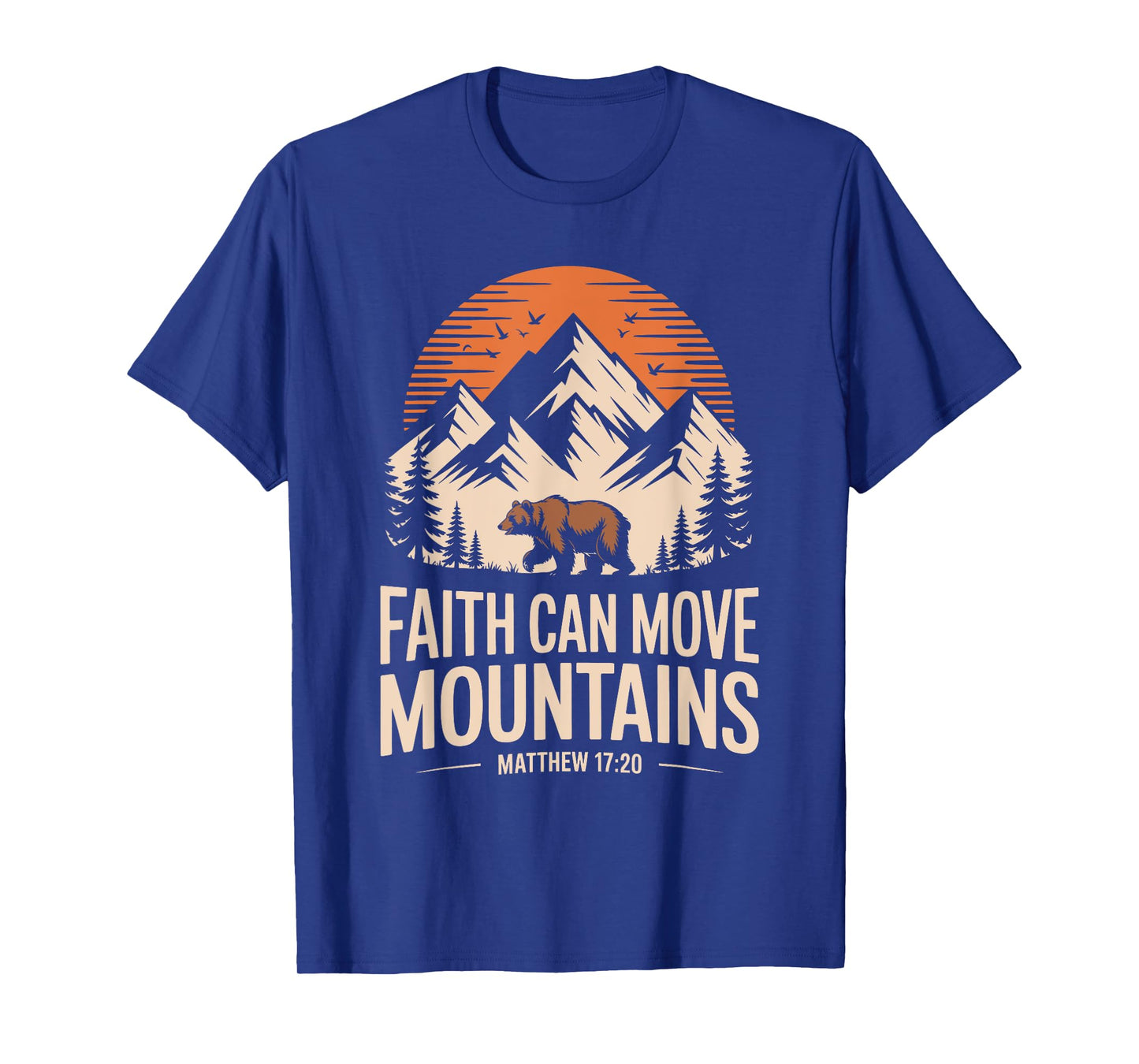 Faith Can Move Mountains Bible Verse Nature Men Women Kids T-Shirt