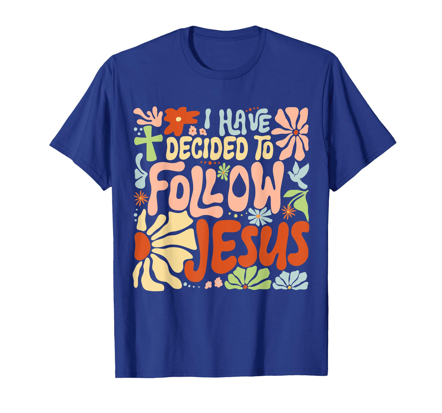I Have Decided To Follow Jesus Retro Boho Christian Baptism T-Shirt