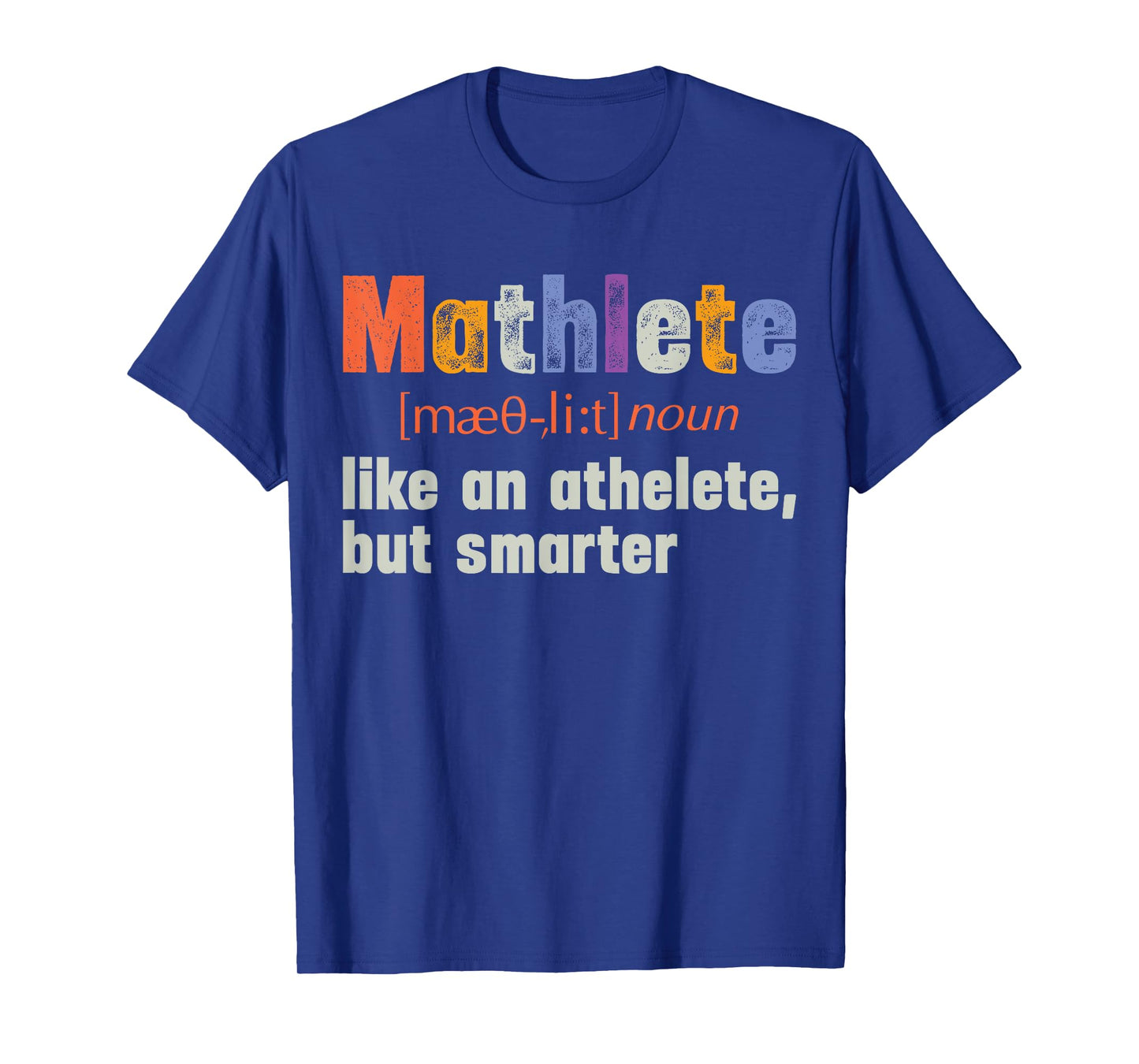 Math Teacher Funny Quote Mathlete Mathematician T-Shirt