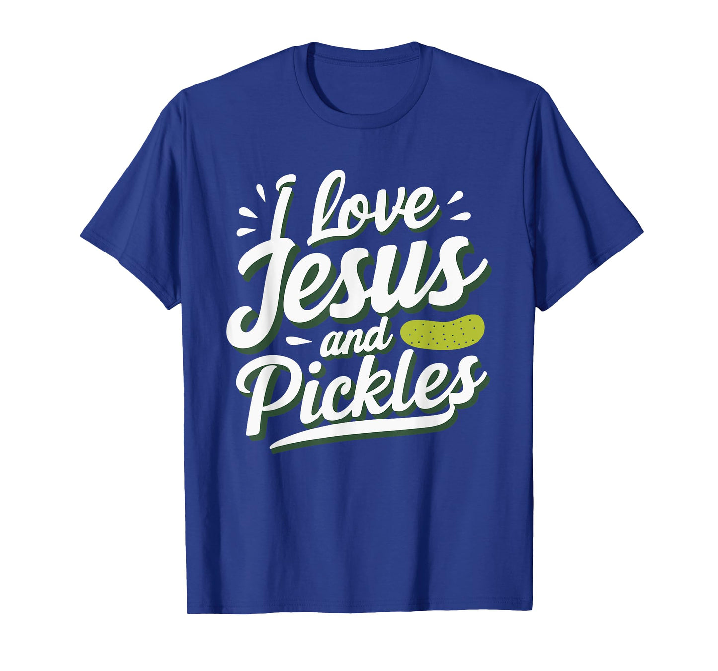 I Love Jesus And Pickles T-Shirt
