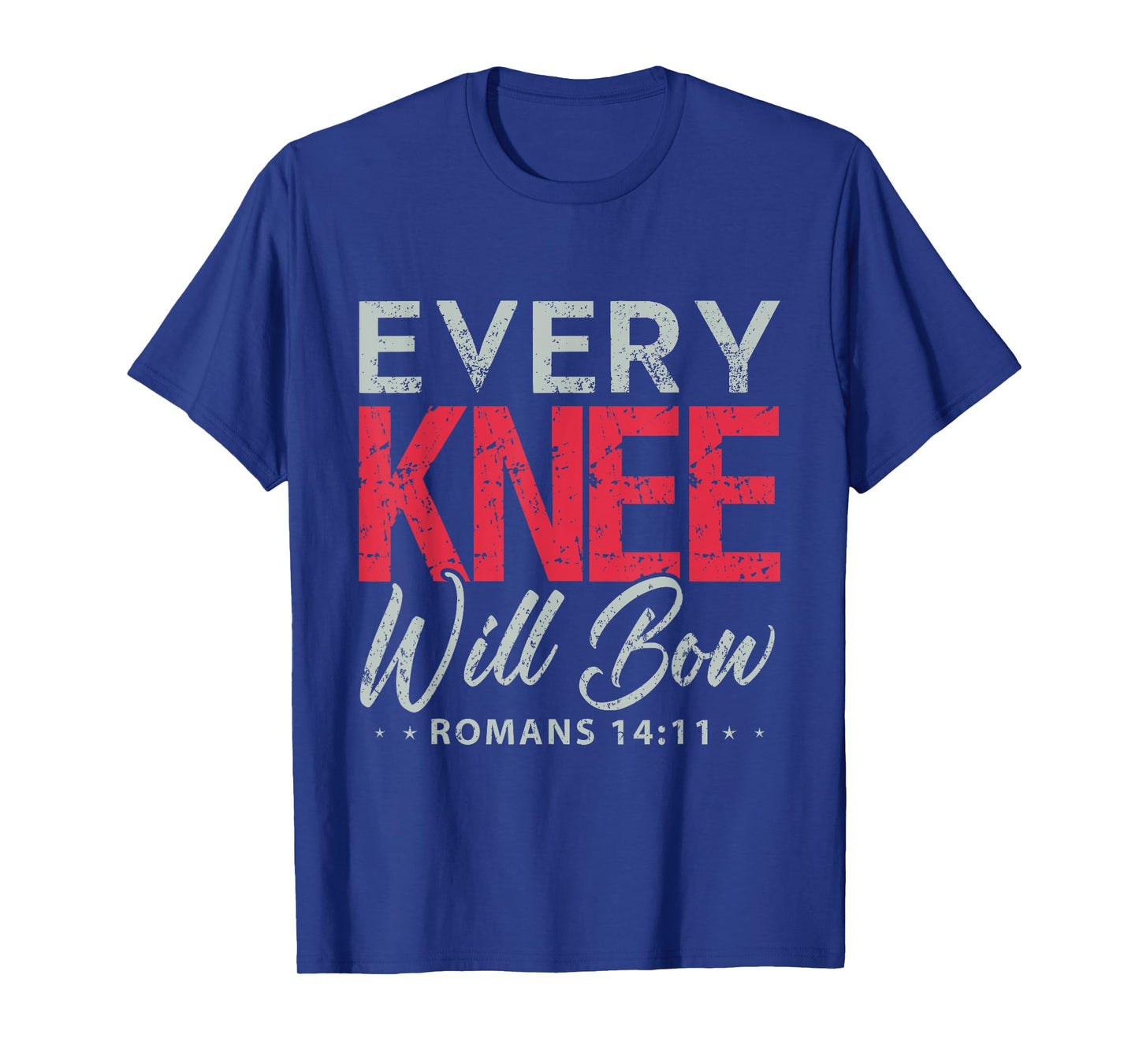 Every Knee Will Bow Shirt Bible Verse Shirts For Women Men T-Shirt