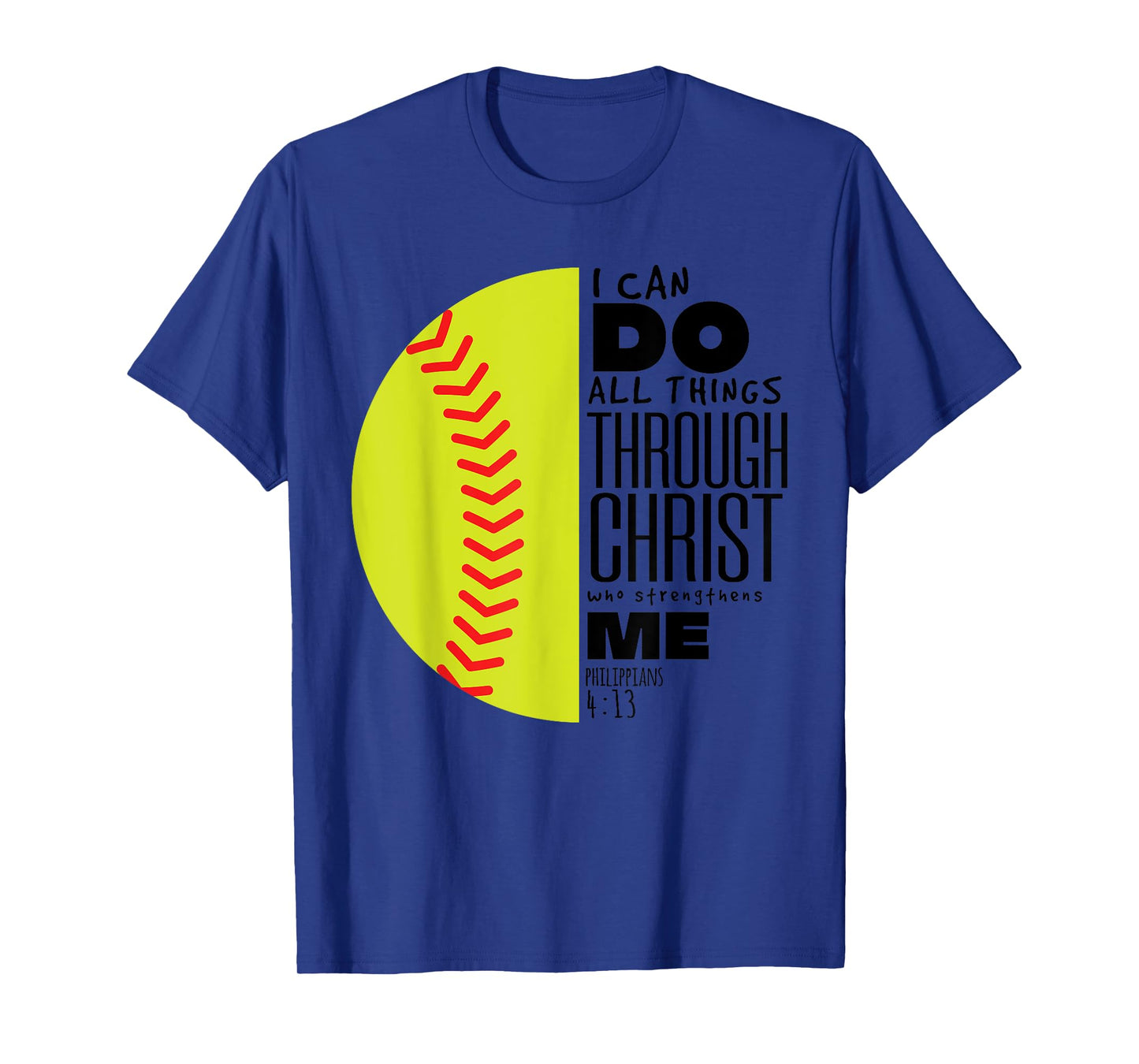 Philippians 4:13 Christian Softball Funny Bible Verse Gift T-Shirt