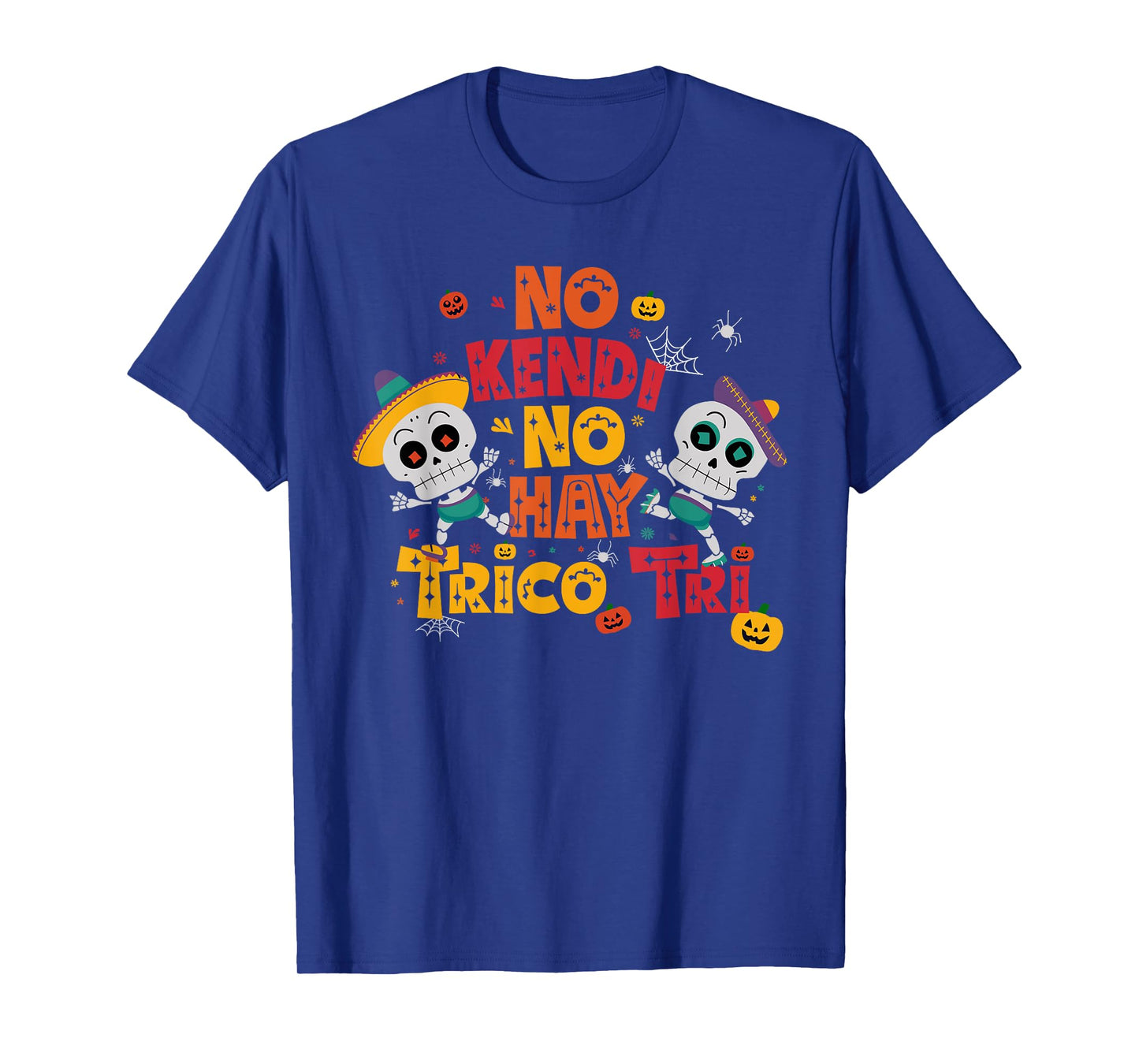 Skeleton Hispanic Trico Tri Mexican Halloween Tricotri T-Shirt