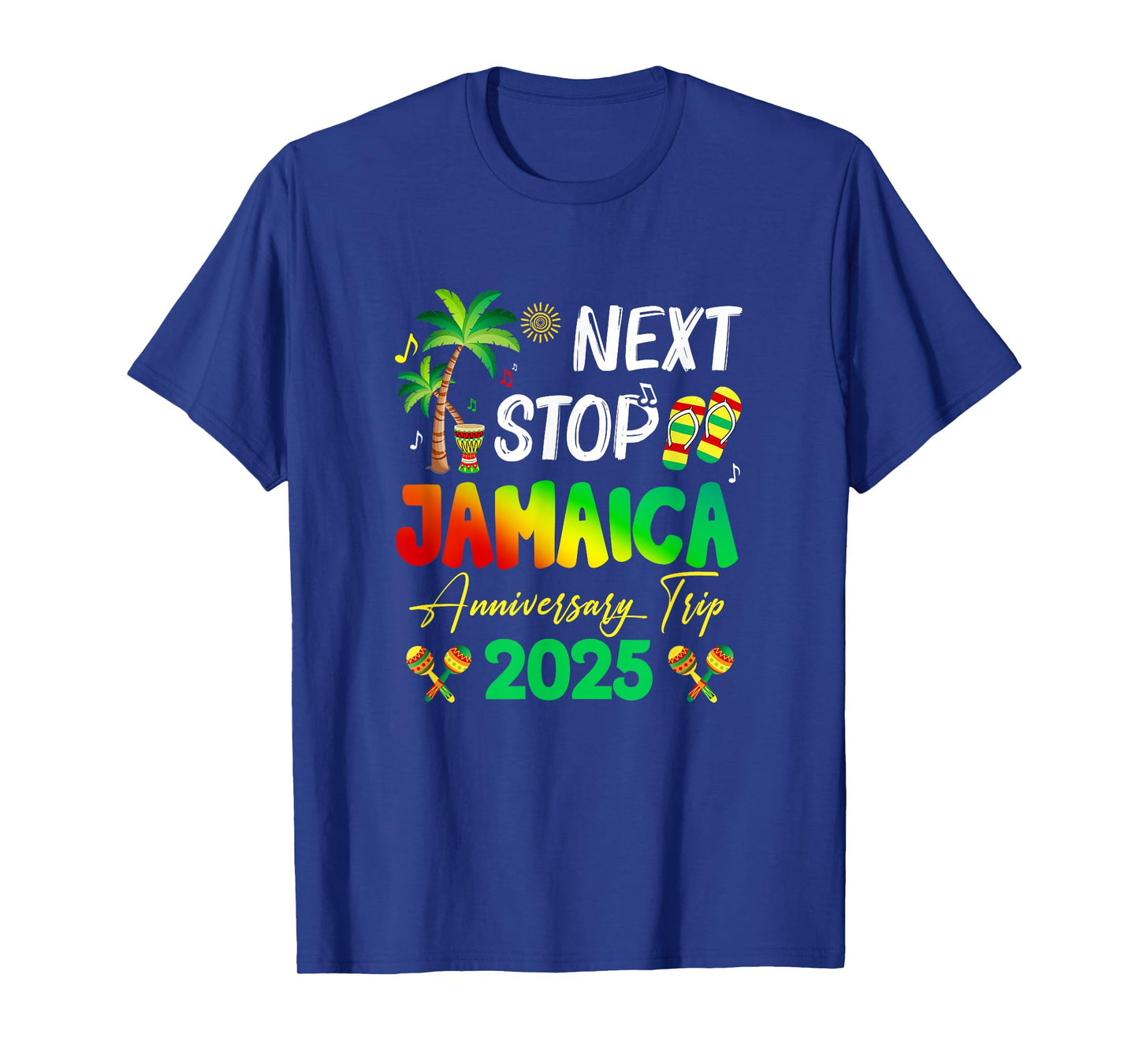 Next Stop Jamaica 2025 Couples Anniversary Family Trip T-Shirt
