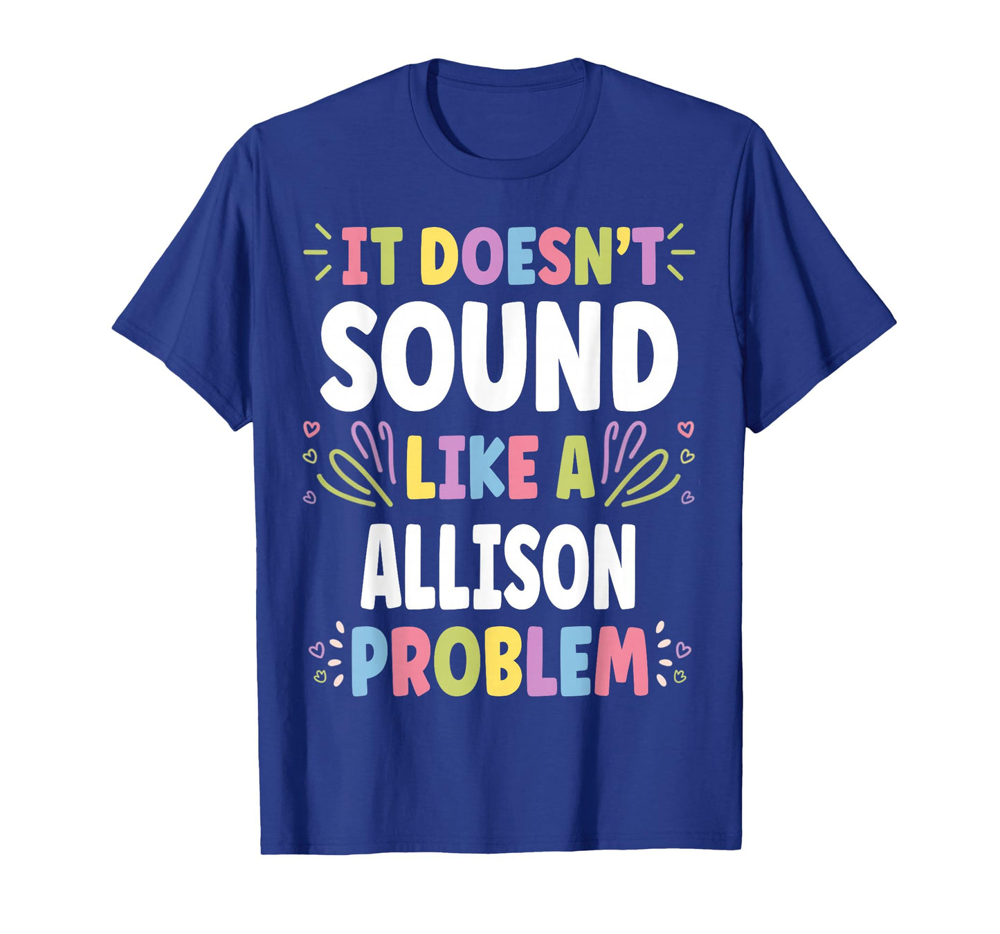 ALLISON Personalized Women's Gift Custom ALLISON T-Shirt