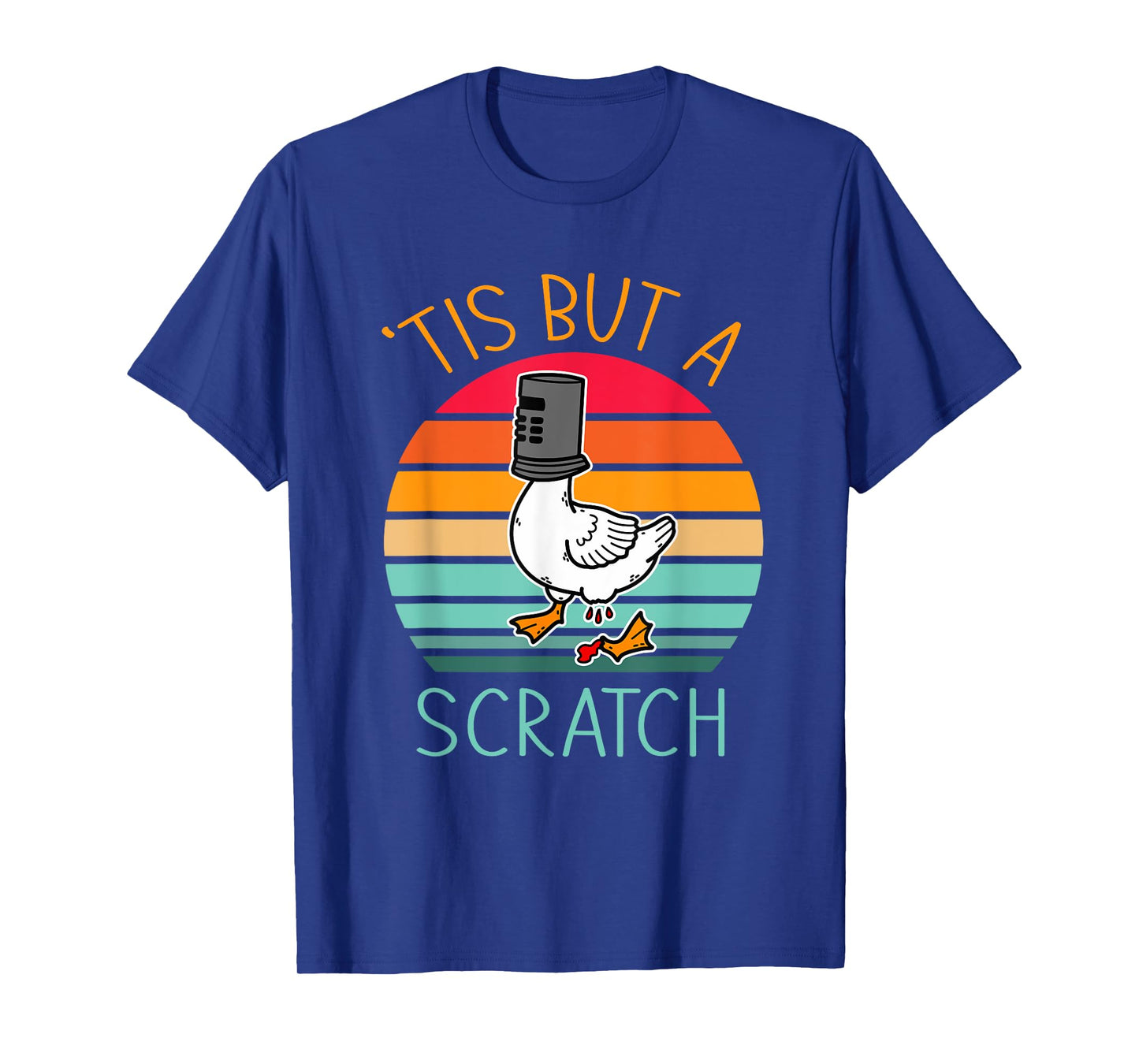 Tis But A Scratch Humor Quotes T-Shirt