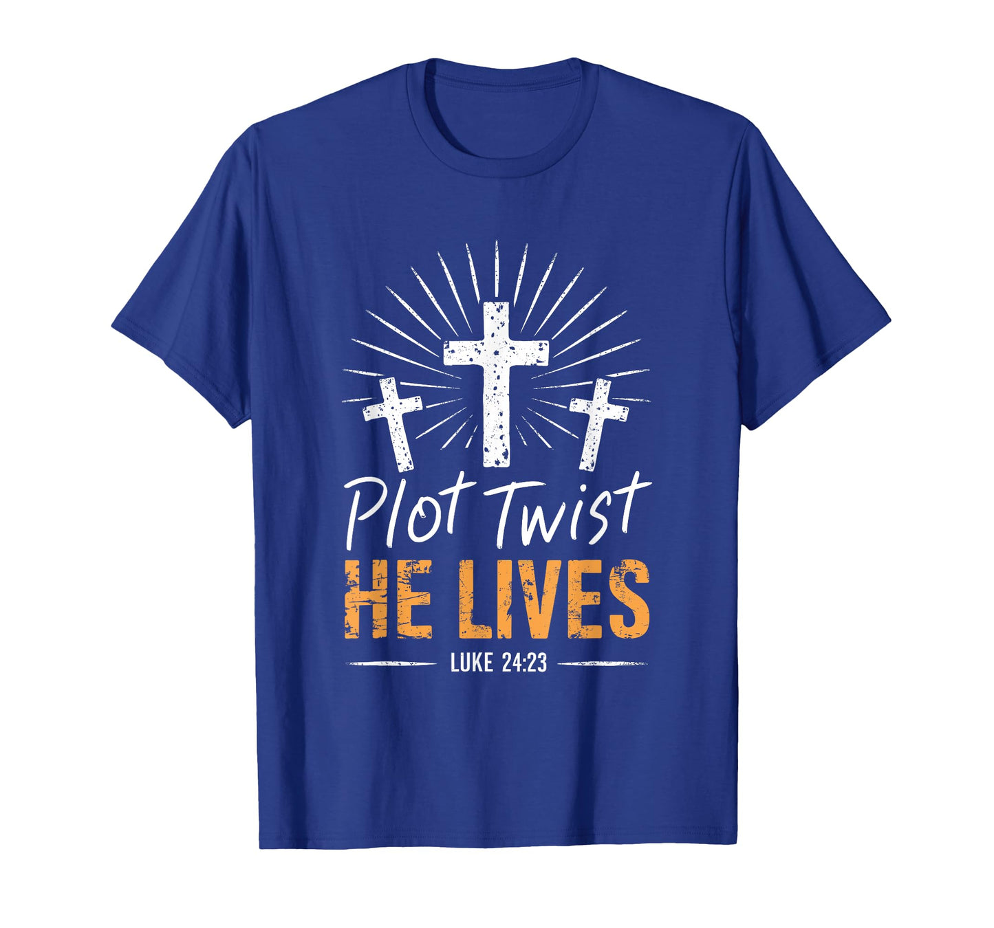 Plot Twist He Lives Luke 24 23 Cross Christian Easter Day T-Shirt