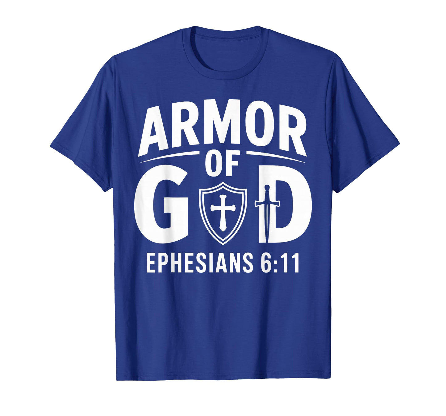 Armor of a God Ephesians 6:11 Christian Faith Design T-Shirt