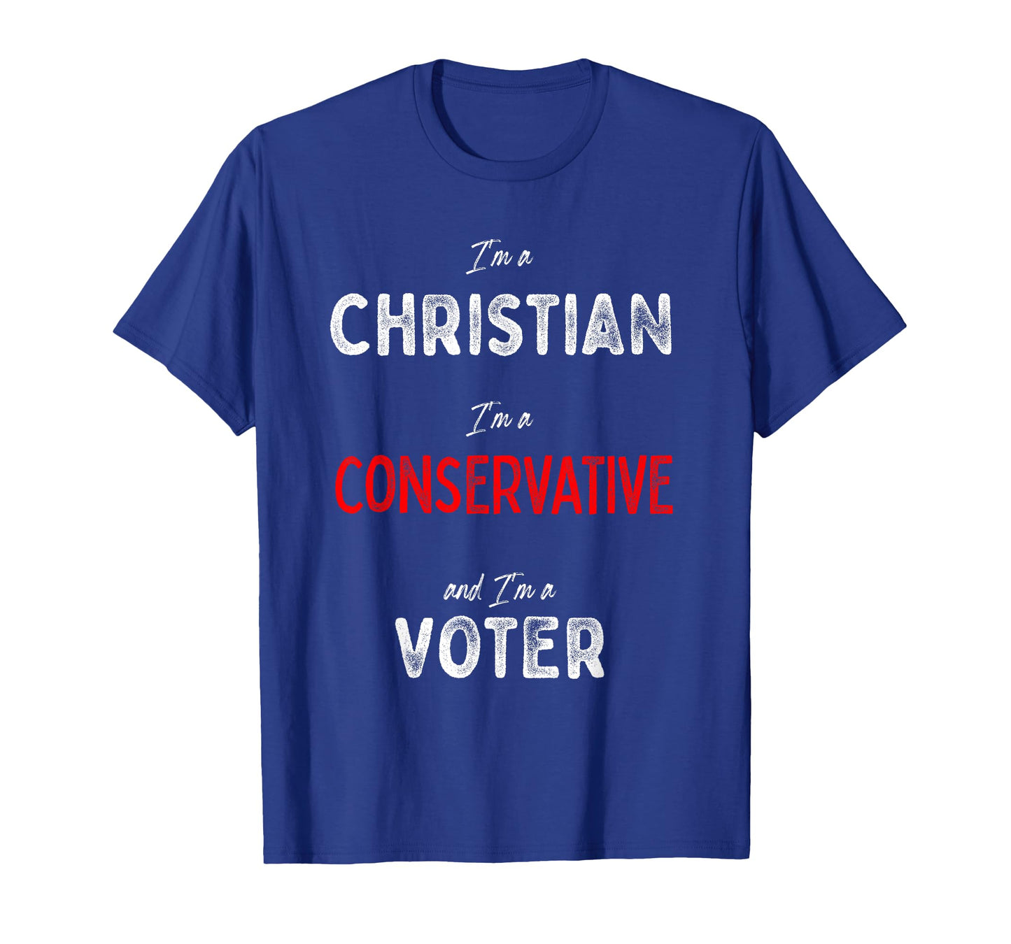 I'm a Conservative Christian Voter - Republican Voting Pride T-Shirt