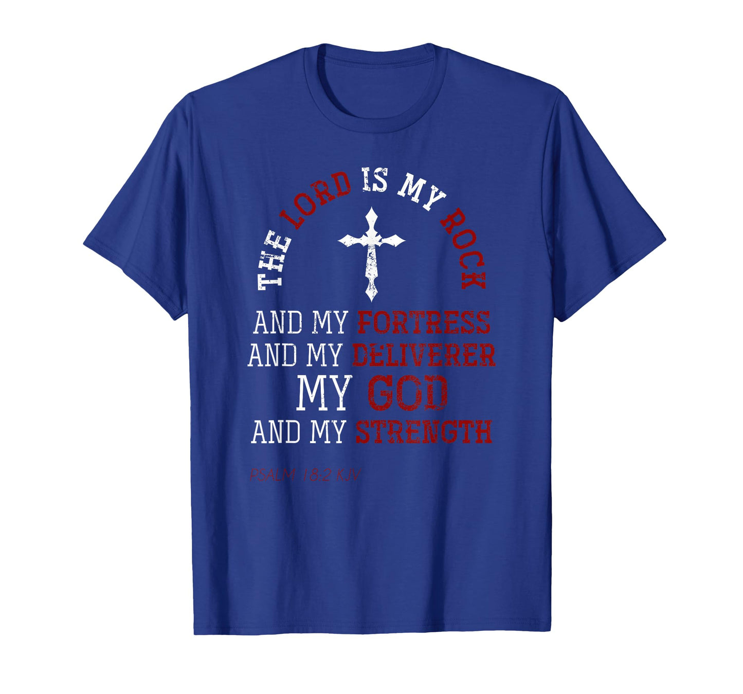 My God And My Strength Jesus Lord Devotee Bible Prayer T-Shirt