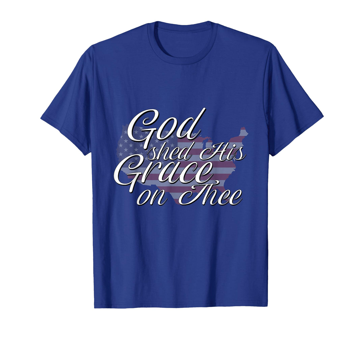 God Shed His Grace On Thee Perfect Religious Inspirational T-Shirt