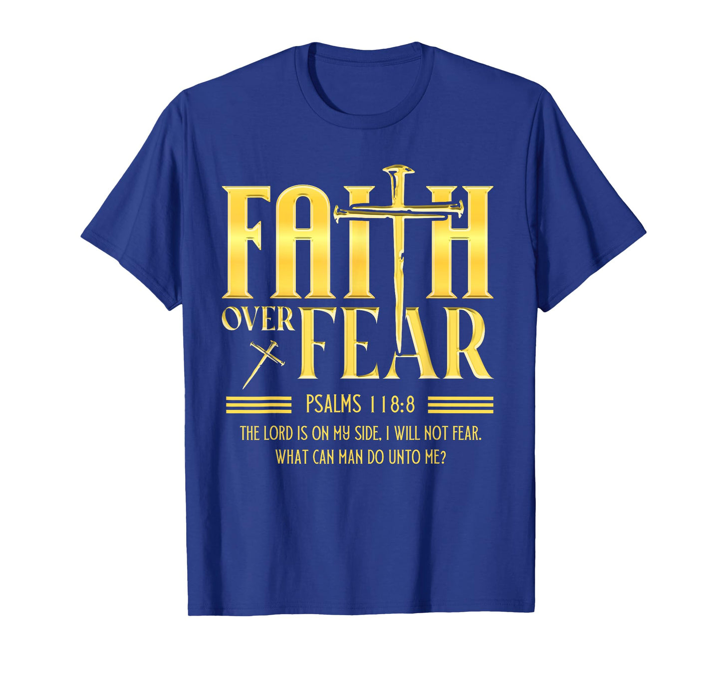 Faith Over Fear Christian Jesus Cross with Bible Verse T-Shirt