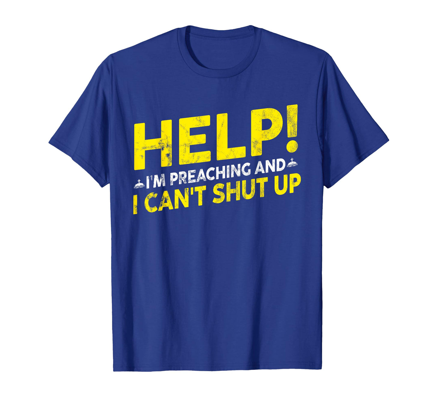 Funny "Help! I'm Preaching" - Pastor T-Shirt