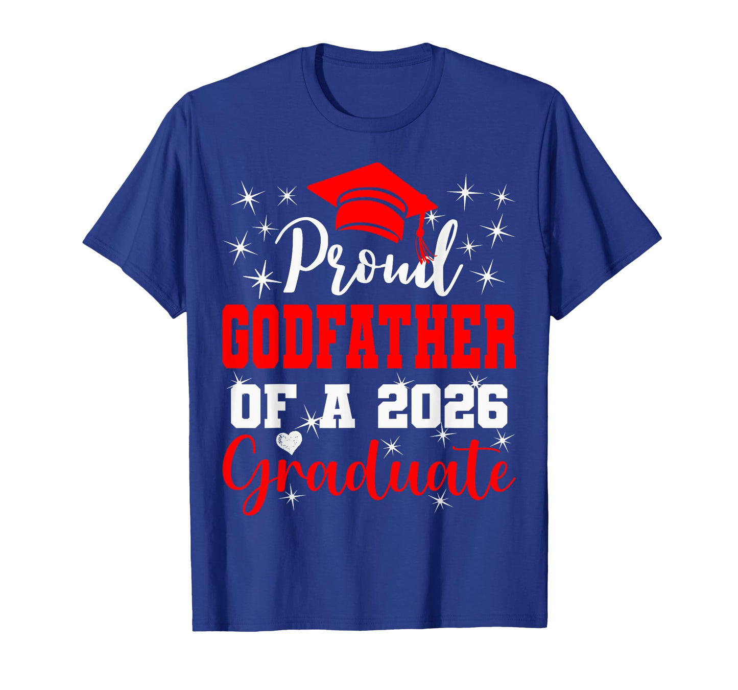 Super Proud Godfather of 2026 Graduate Graduation Family T-Shirt