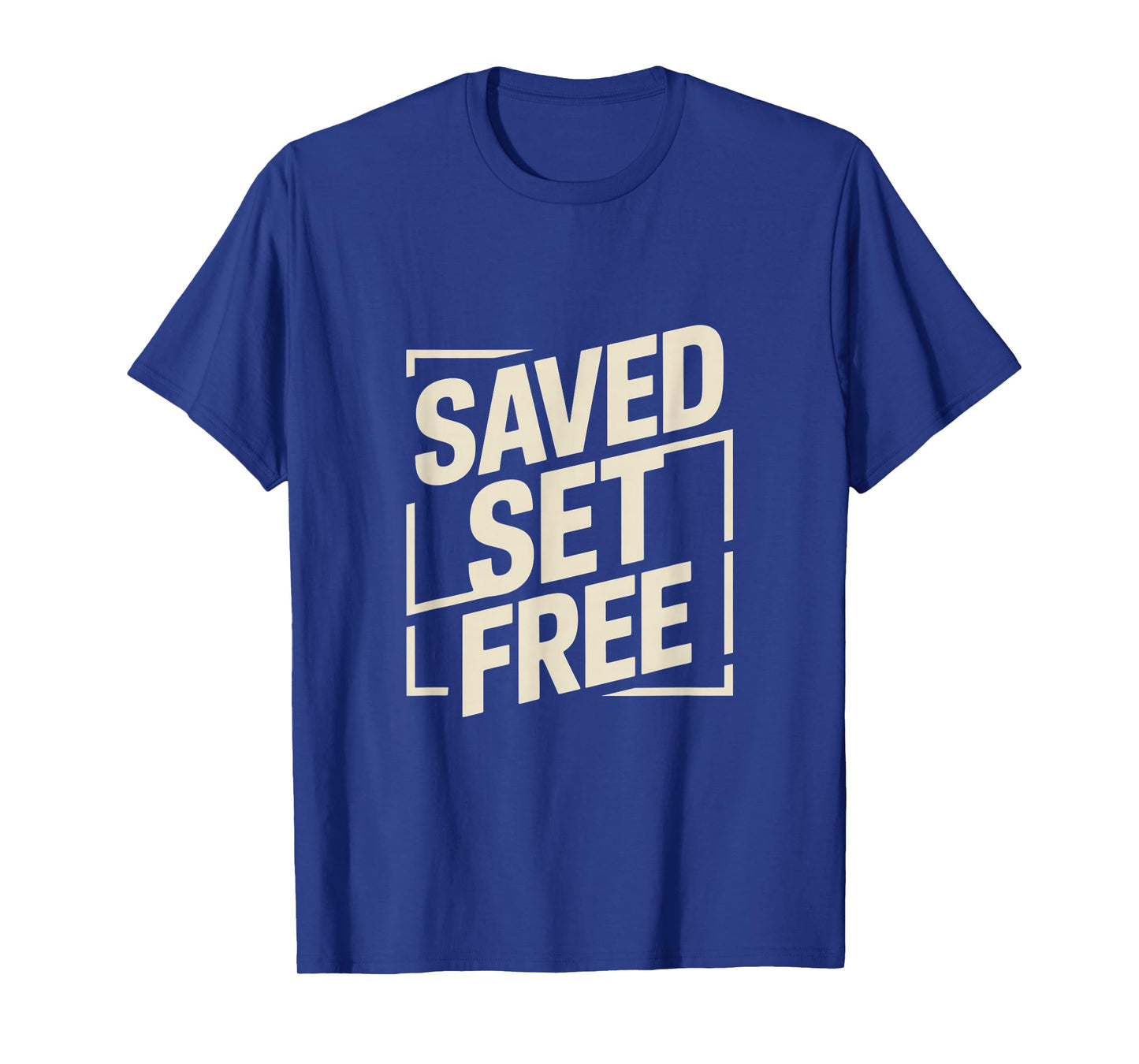 Christian Saved Set Free Bold Faith Statement T-Shirt