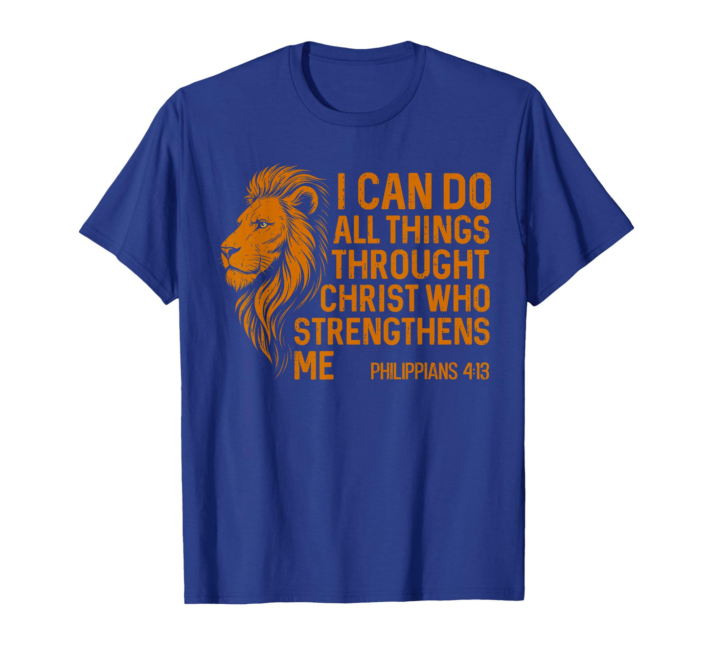Philippians Lion Strengthens Christian Bible Verse Faith T-Shirt