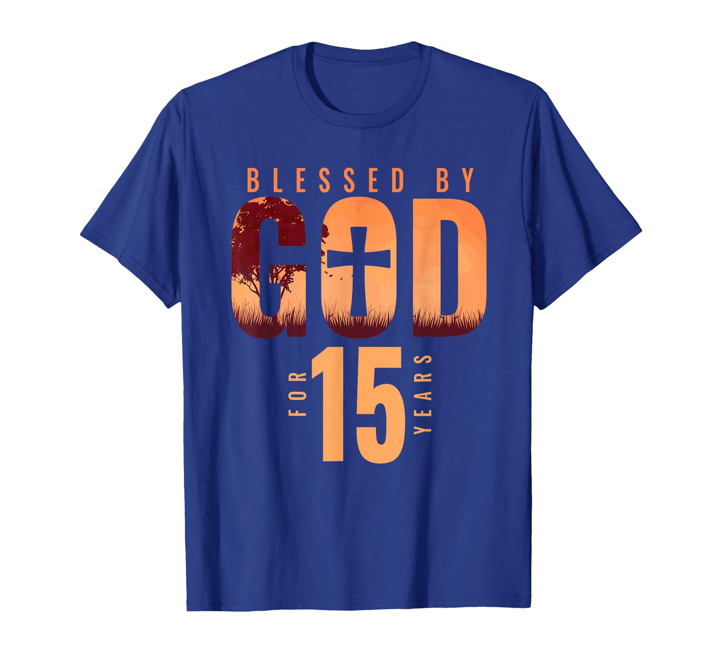 Blessed By God For 15 Years 15th Birthday Religious Theme T-Shirt