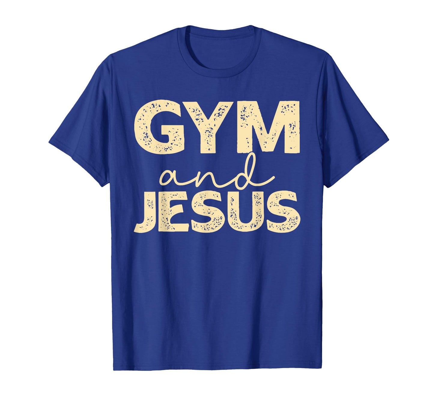 Distressed Gym and Jesus Funny Jesus Christian Workout Gym T-Shirt