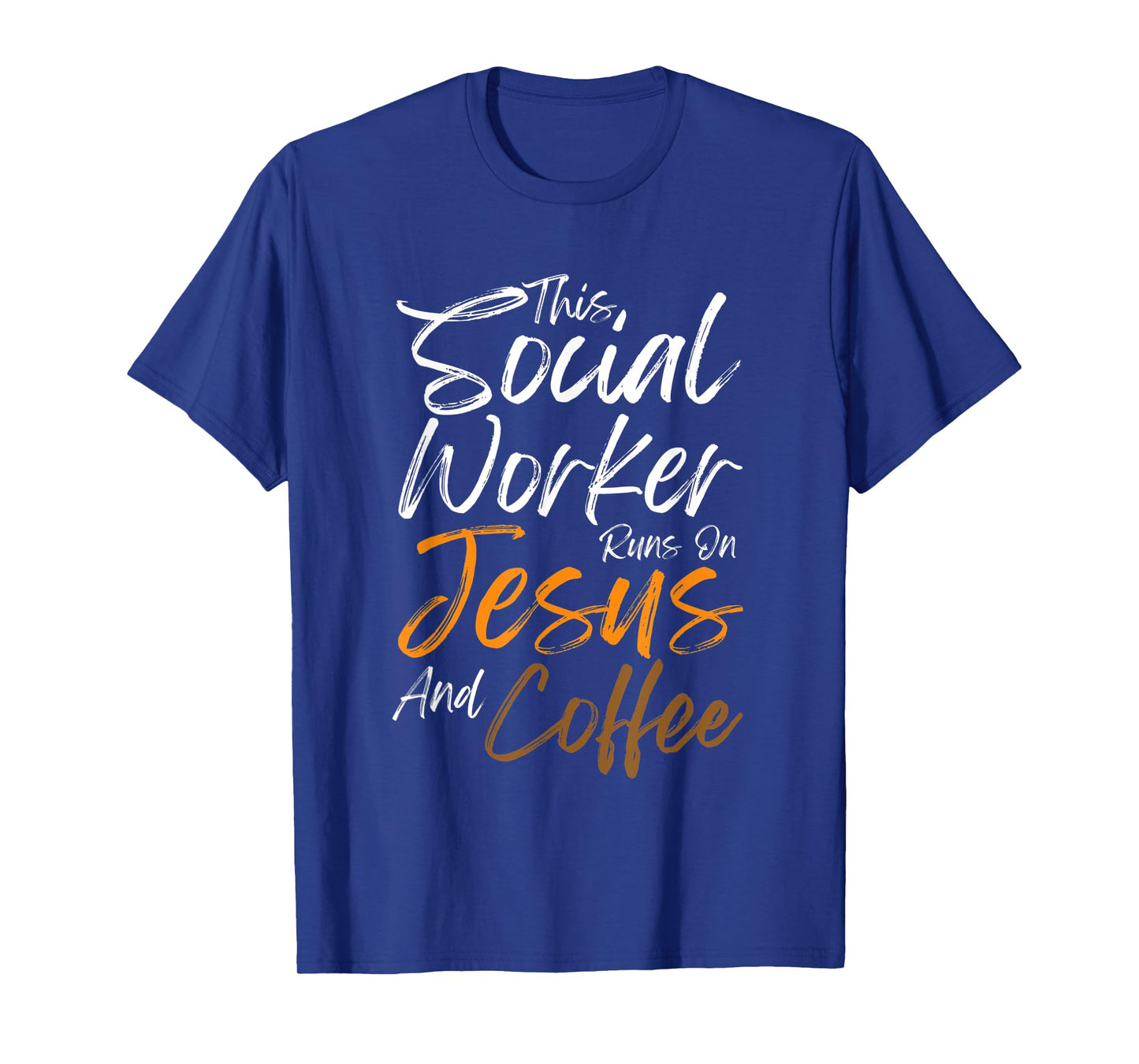 This Social Worker Runs On Jesus And Coffee Christian Faith T-Shirt