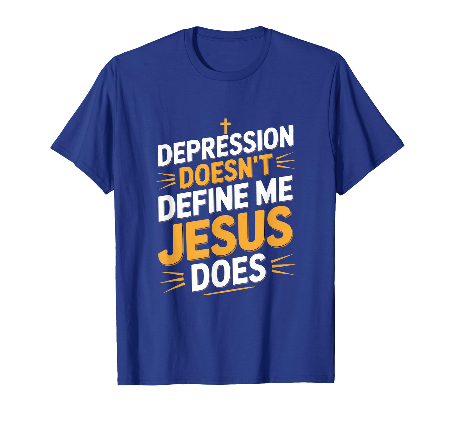 Depression Doesn't Define Me Jesus Does Christian T-Shirt