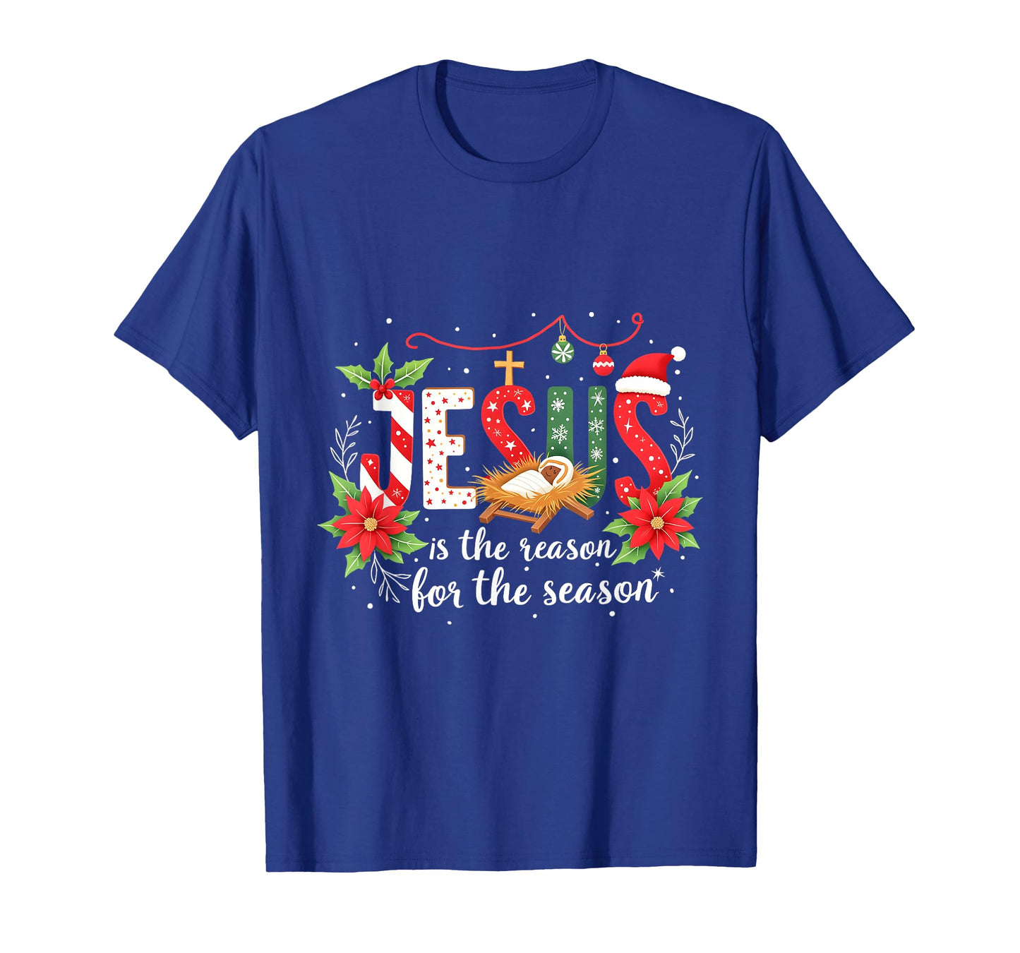 Faith Christmas Jesus Is The Reason For The Season Christian T-Shirt
