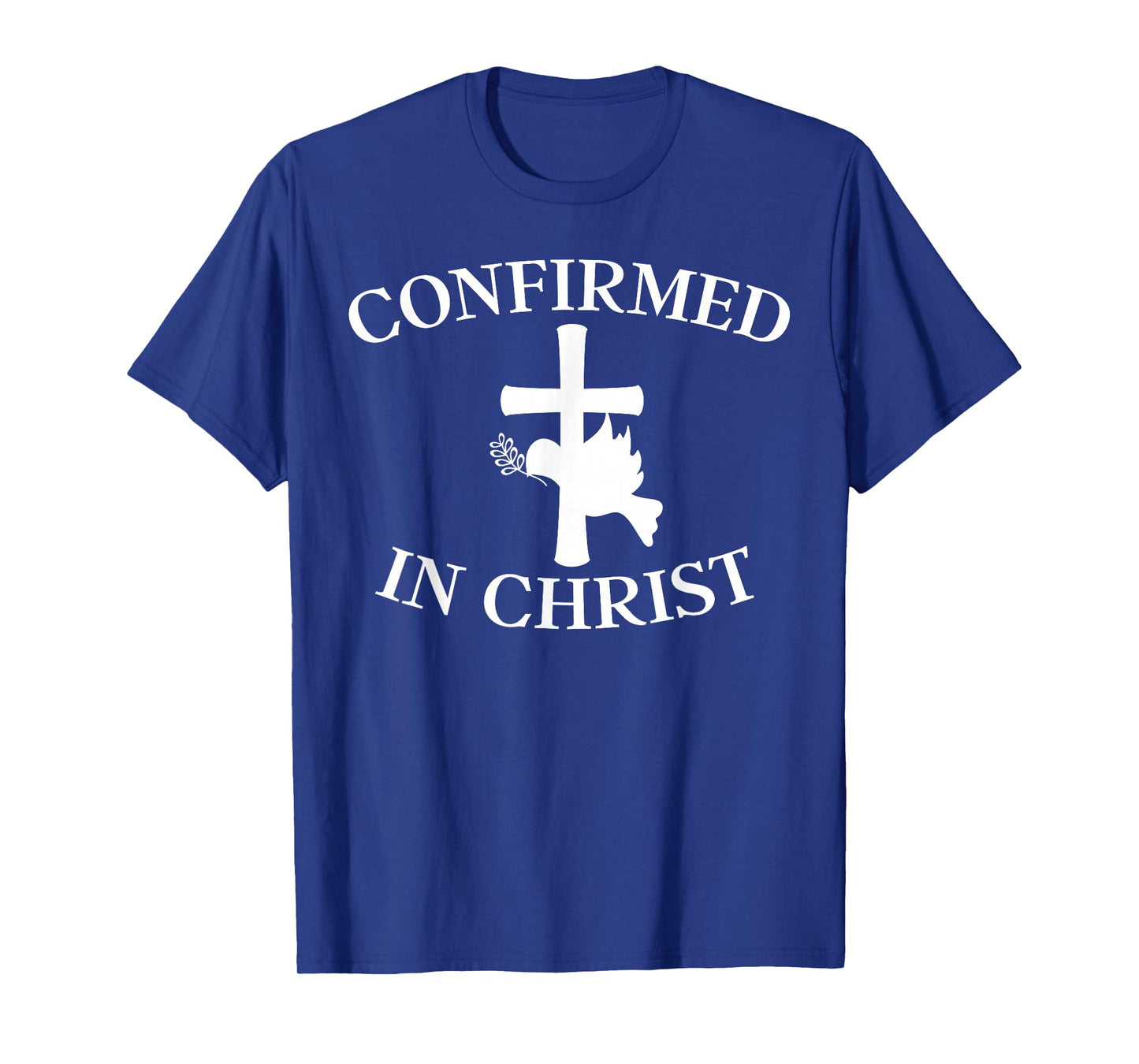 Confirmation Shirt - Confirmed In Christ Cross With Dove T-Shirt