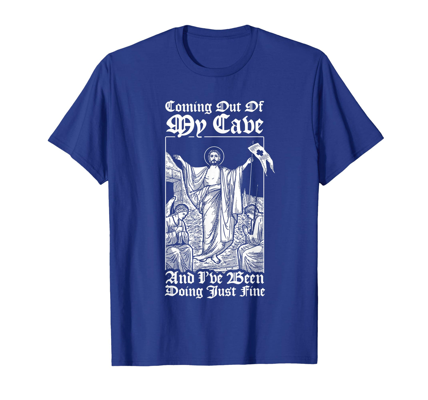 Coming Out Of My Cave Jesus - Christian Easter Meme T-Shirt