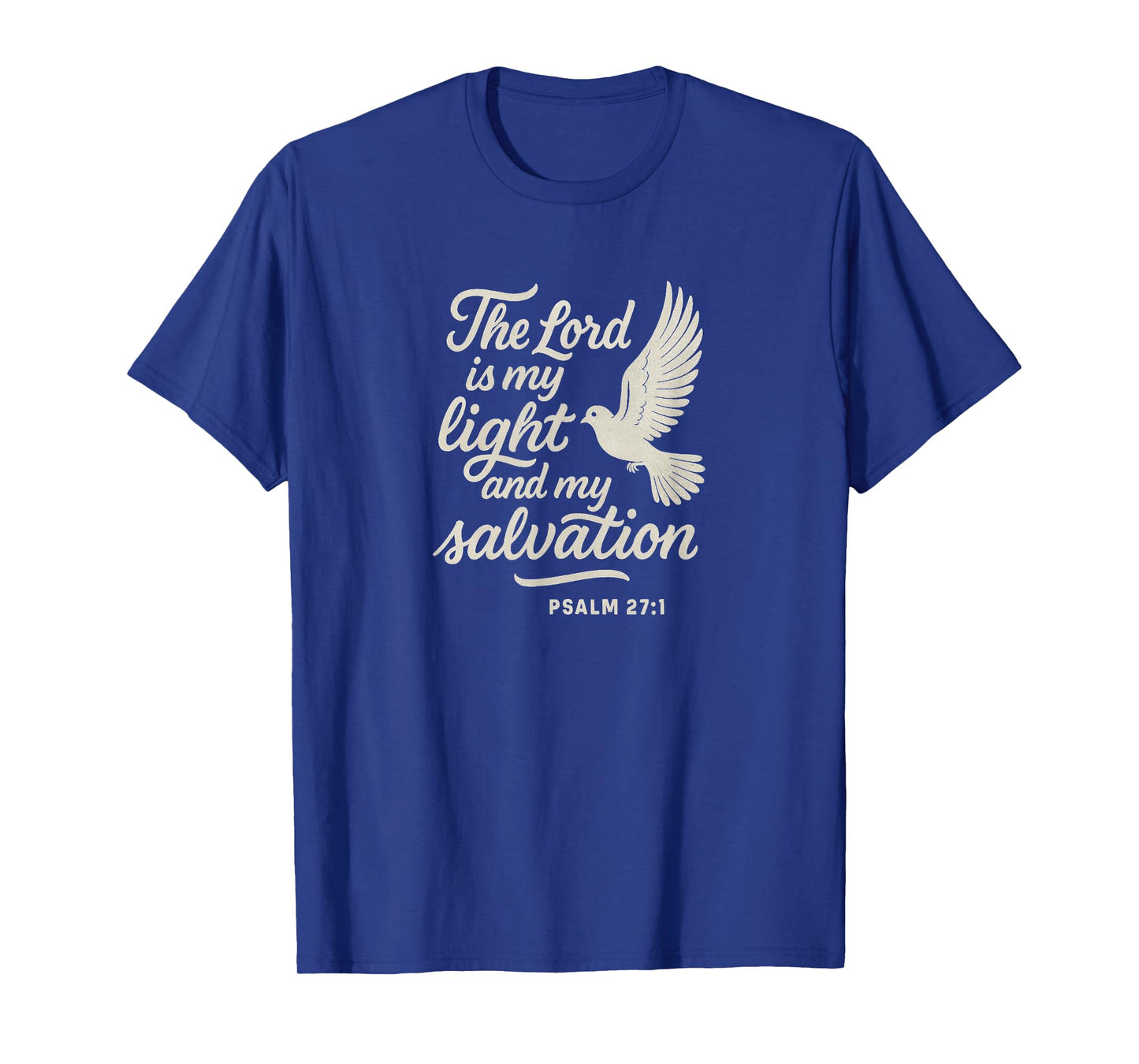 Psalm 27:1 Christian Themed Bible Verse Design T-Shirt