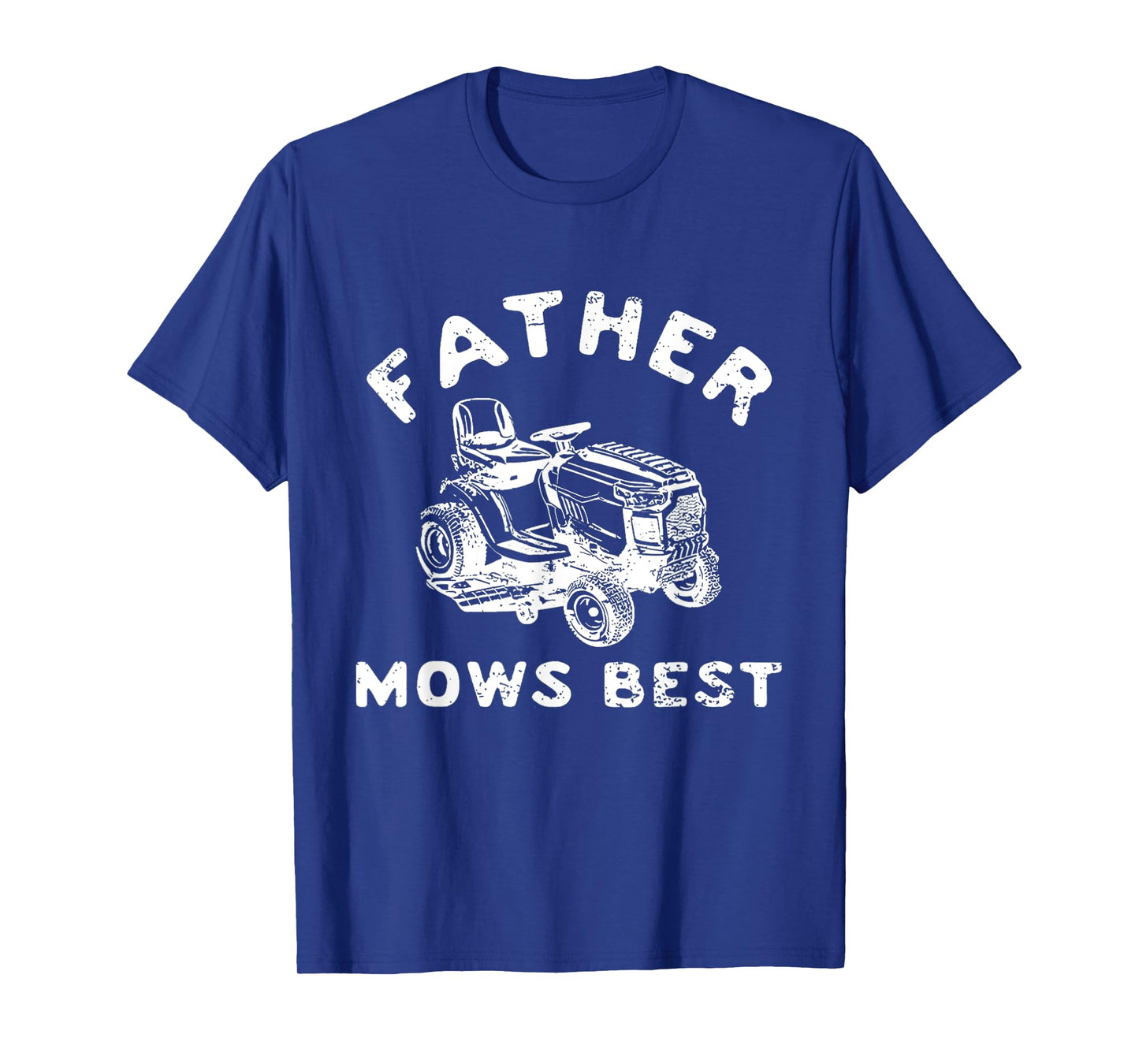Father Mows Best Funny Father's Day Dad Jokes T-Shirt