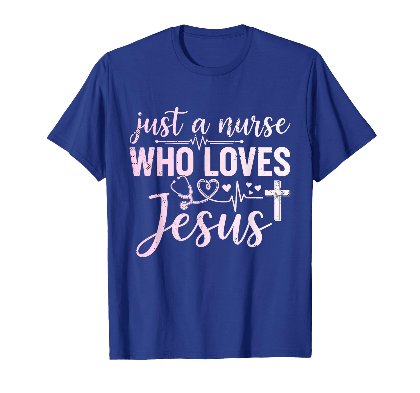 Just a Nurse Who Loves Jesus Christian Religious Born-Again T-Shirt