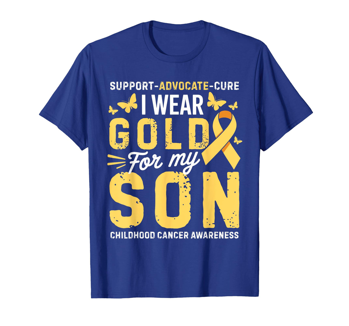 I Wear Gold for My Son Childhood Cancer Awareness Mom Dad T-Shirt