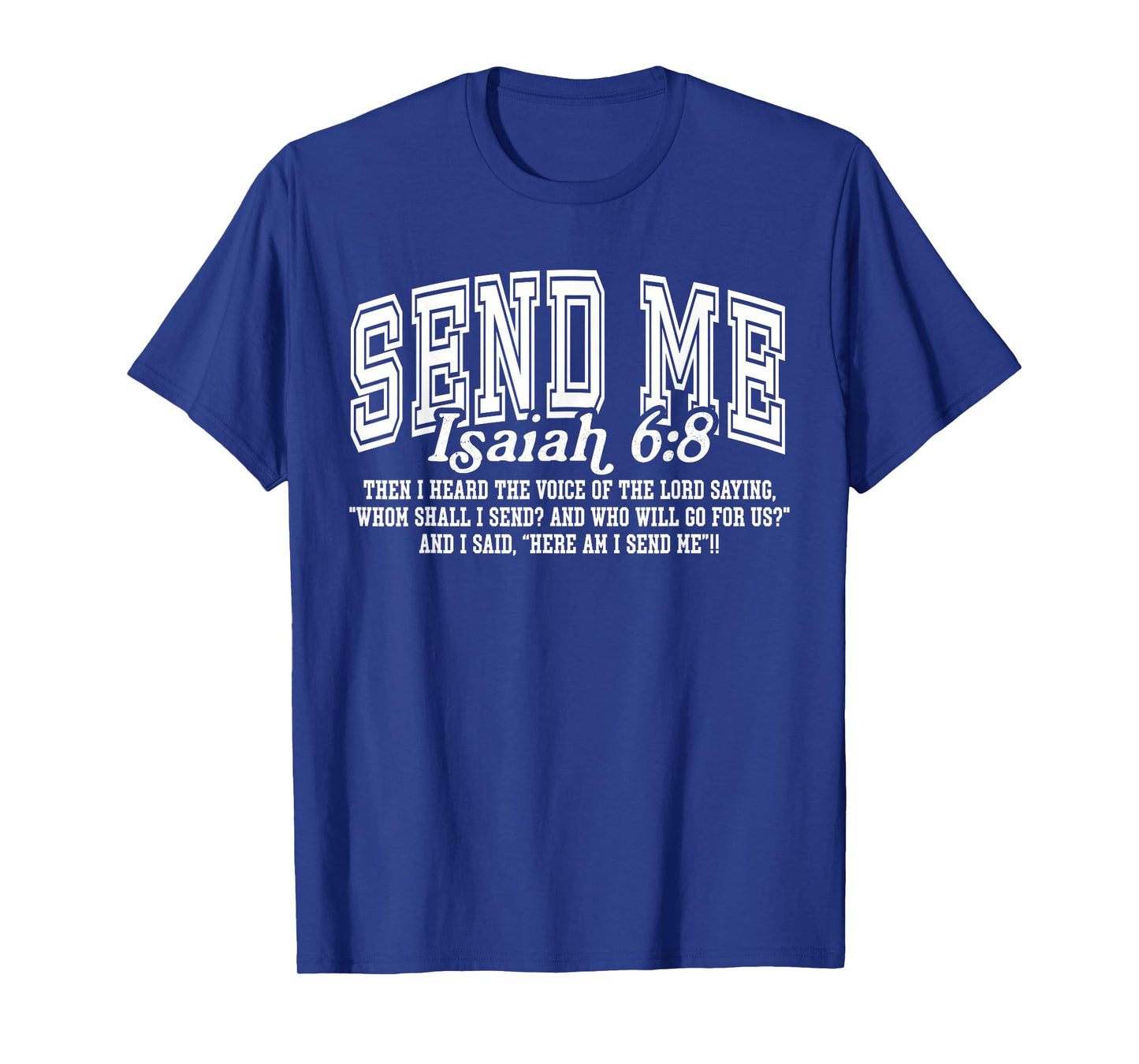 Send Me Isaiah 6 8 Bible Verse Christian Faith T-Shirt