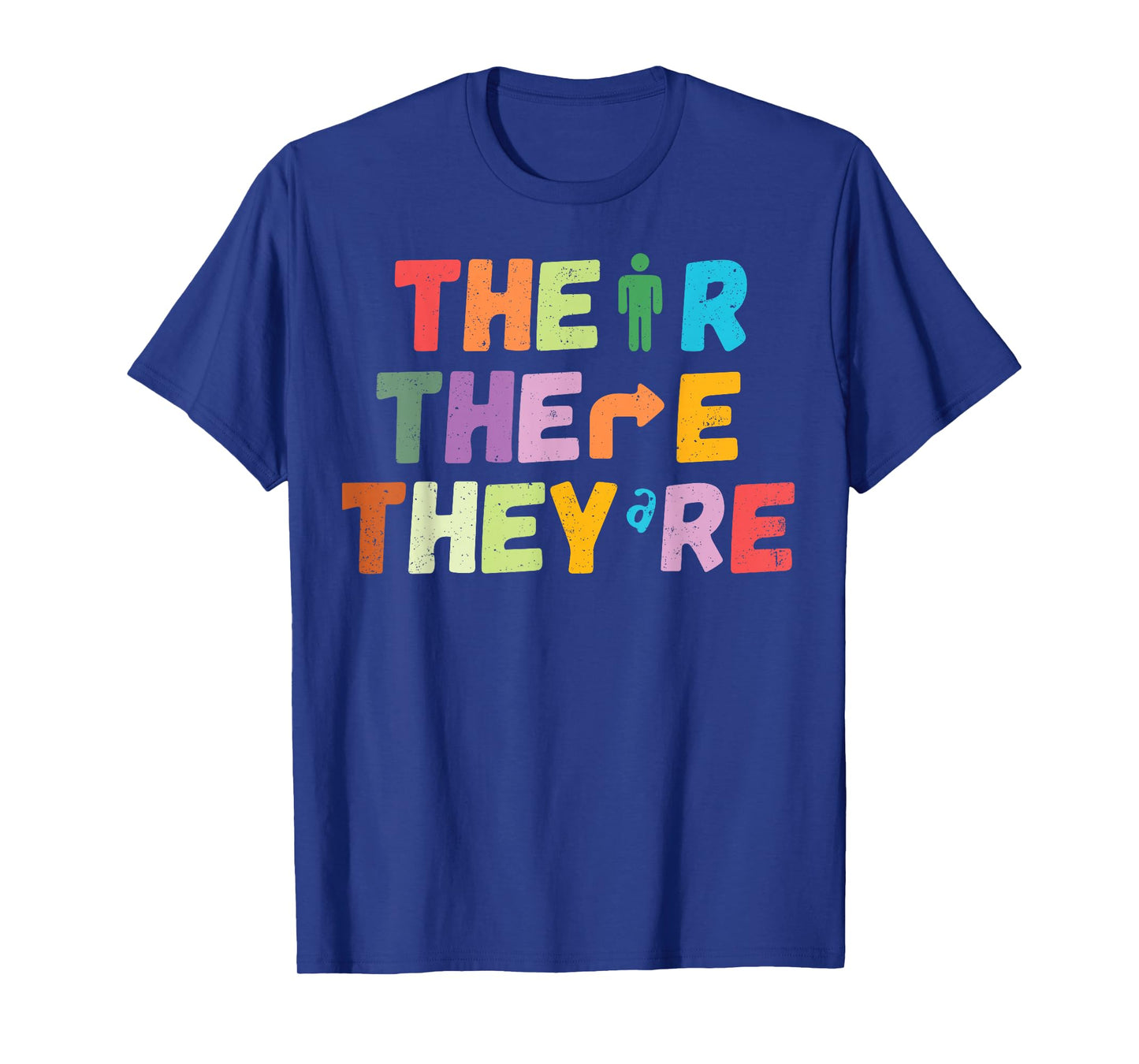 There Their They're English Grammar Teacher Funny Humor T-Shirt