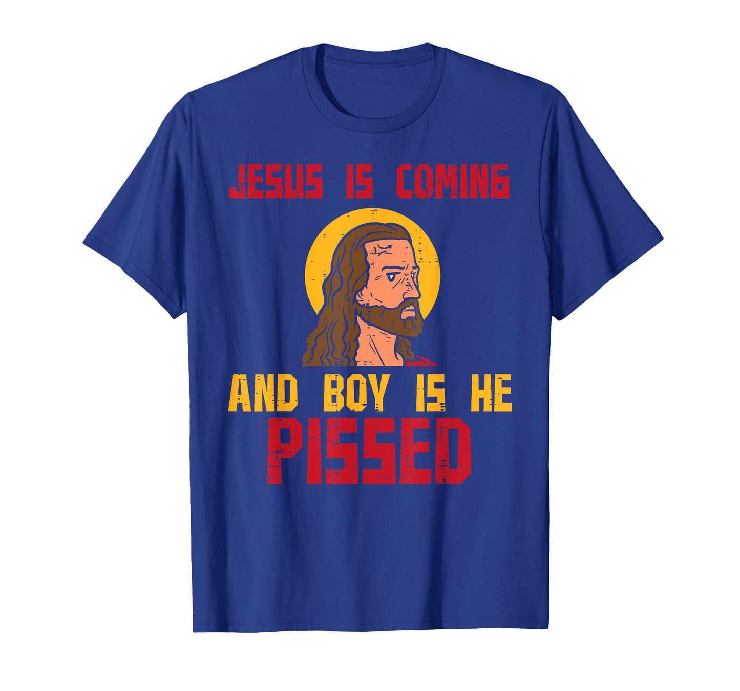 Jesus Is Coming Funny Catholic Religious Christian Men Women T-Shirt