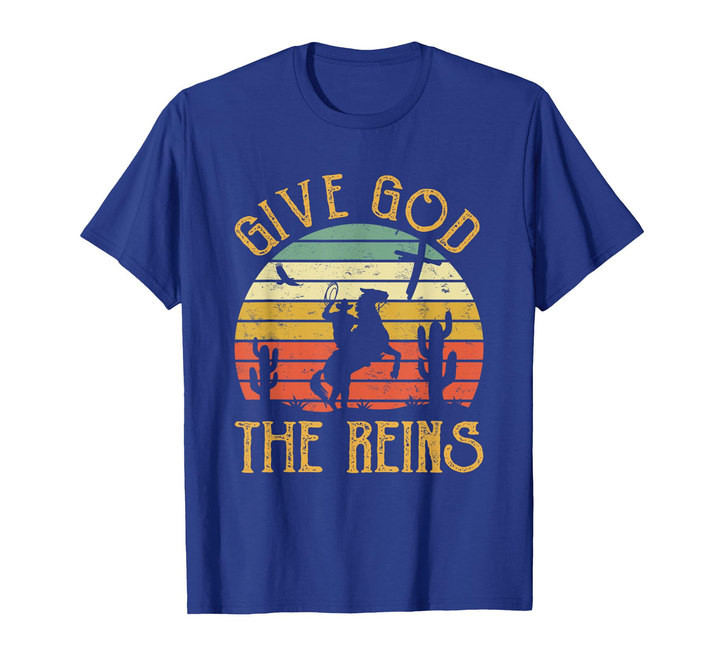 Give God The Reins Shirt Funny Cowboy Riding Horse Christian T-Shirt