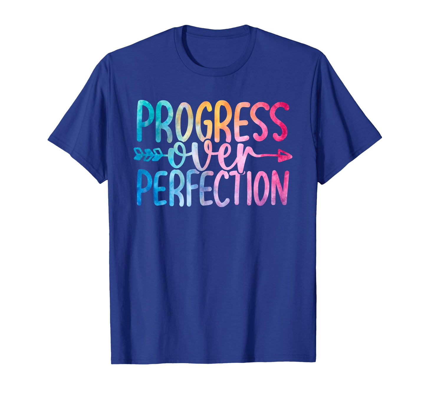 Progress Over Perfection Motivational Quote Tie Dye Learner T-Shirt