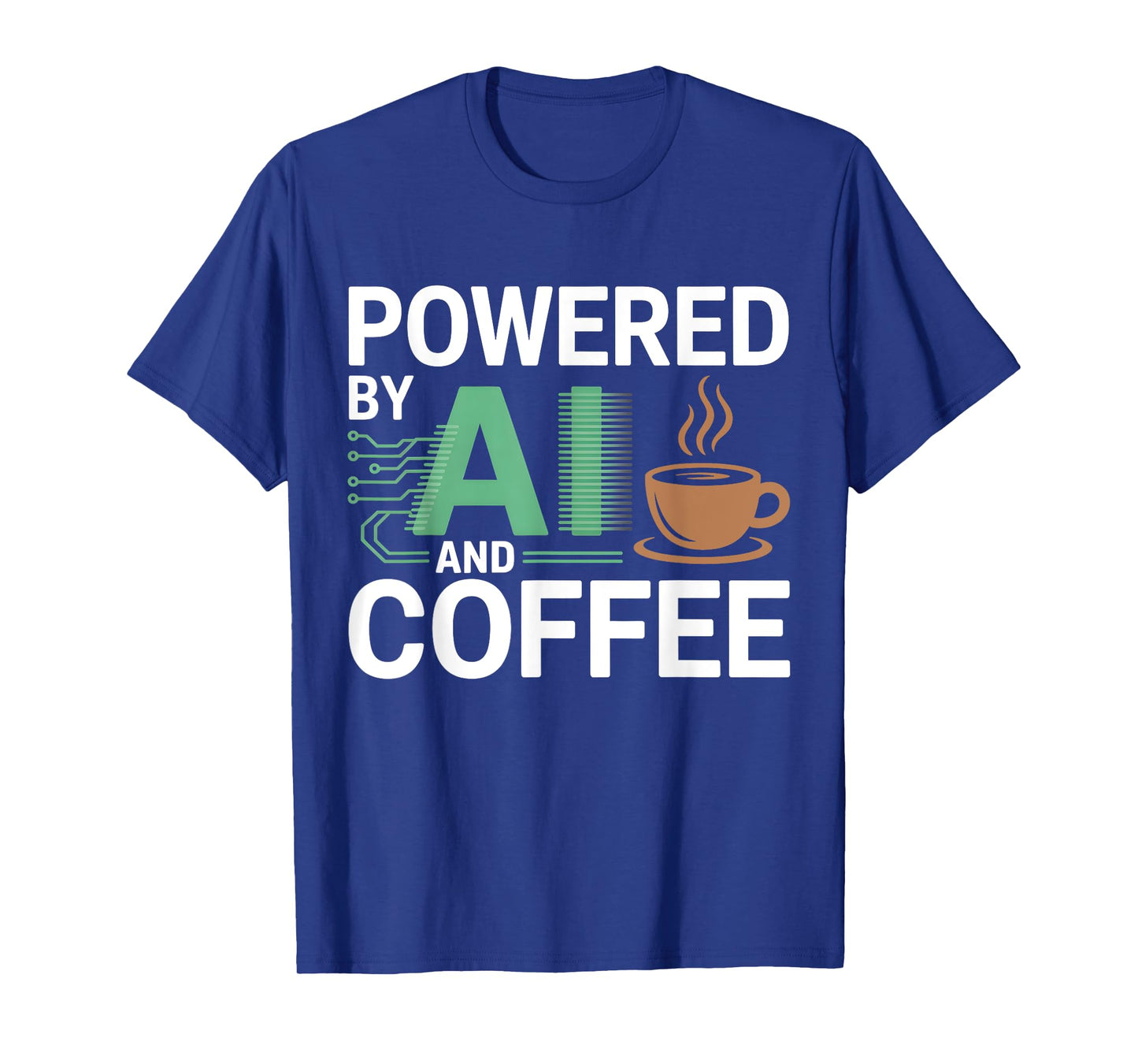 Powered By AI And Coffee Funny Geek AI T-Shirt