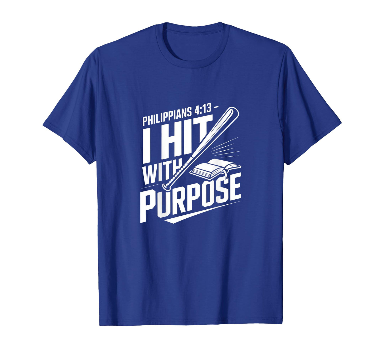 Philippians 4:13 I Hit with Purpose Christian T-Shirt