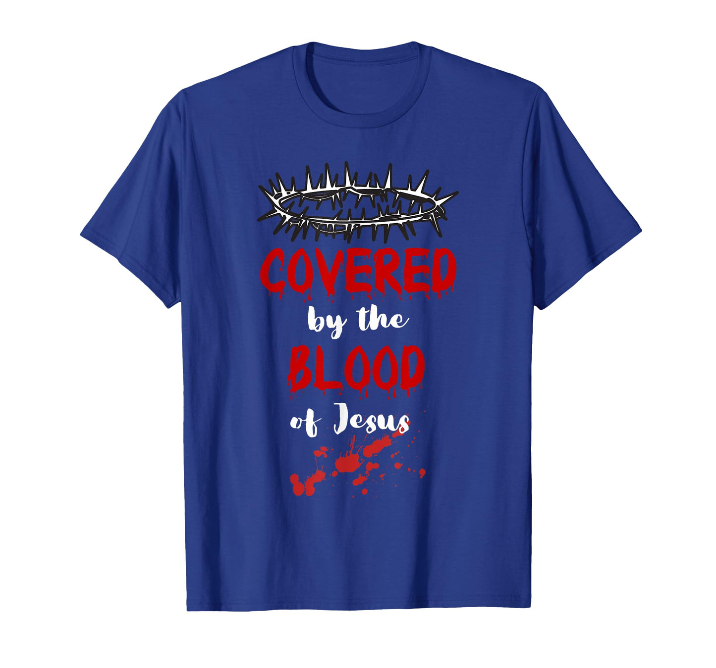 Covered by the Blood of Jesus Christian Halloween Funny T-Shirt
