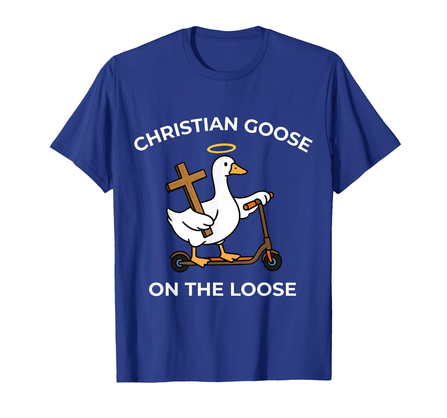 Christian Goose On The Loose Funny Jesus Bible Religious T-Shirt