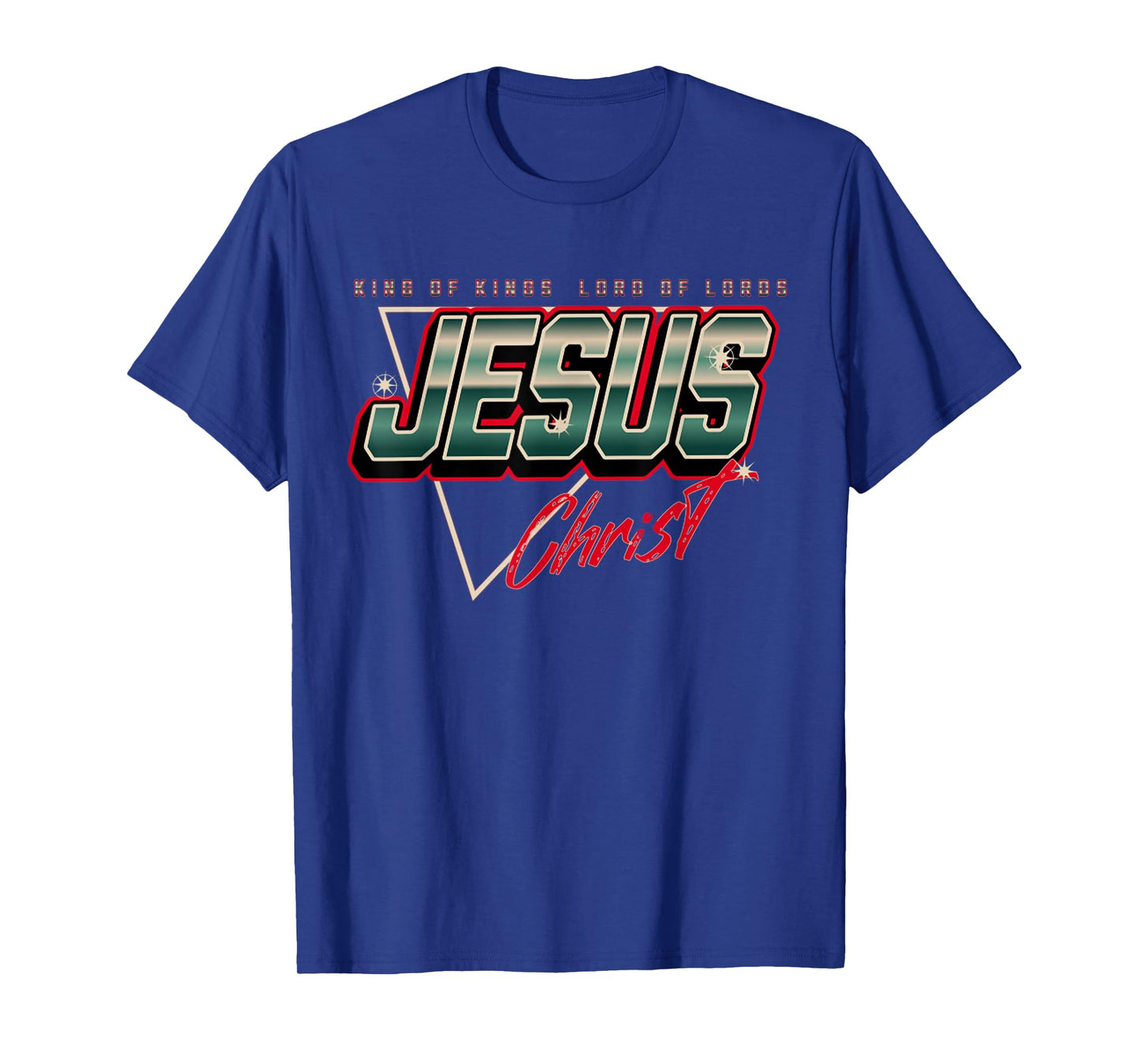 Jesus Christ King Of Kings Lord Funny Jesus Is My Savior T-Shirt