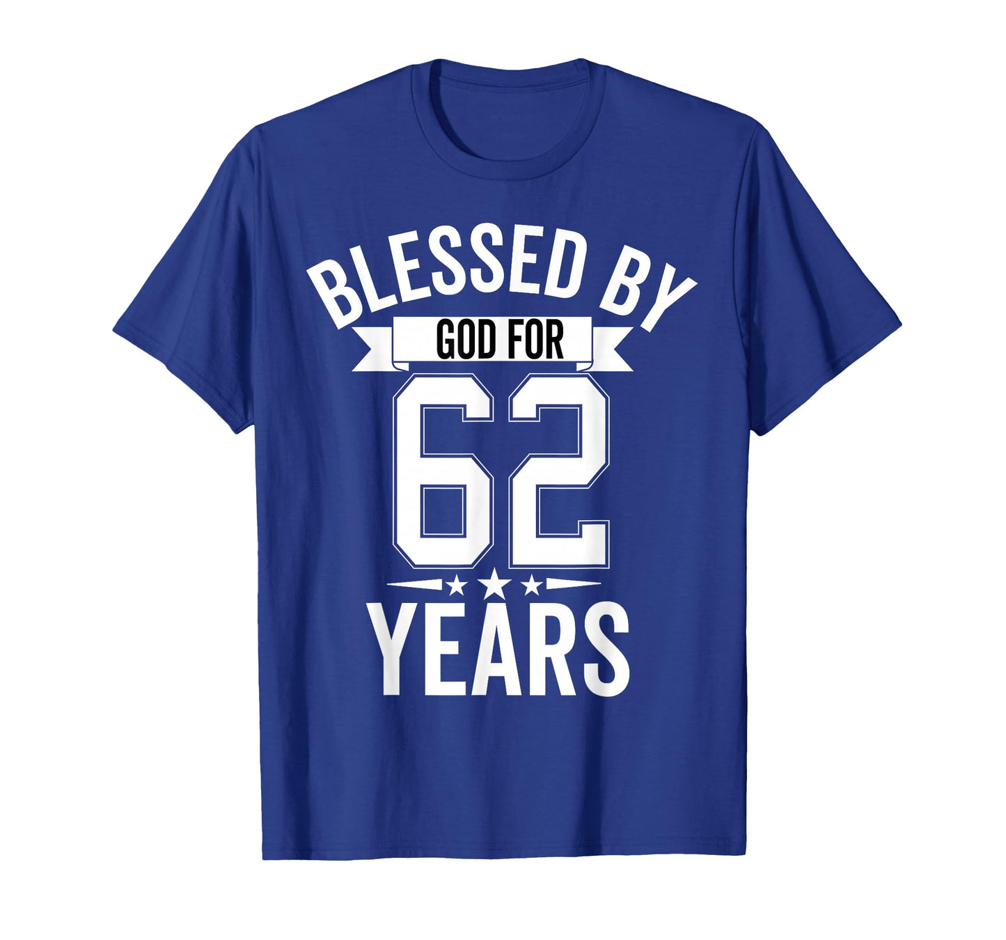 Blessed By God For 62 Years Sixty Two 62th Birthday T-Shirt