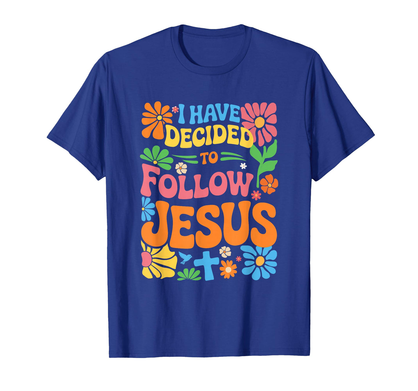 I Have Decided to Follow Jesus Retro Boho Christian Baptism T-Shirt