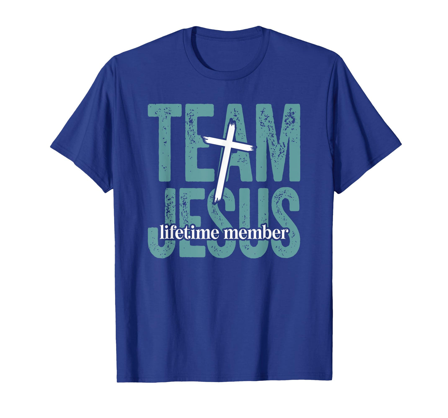 Team Jesus Lifetime Member Christian Saying Believer T-Shirt
