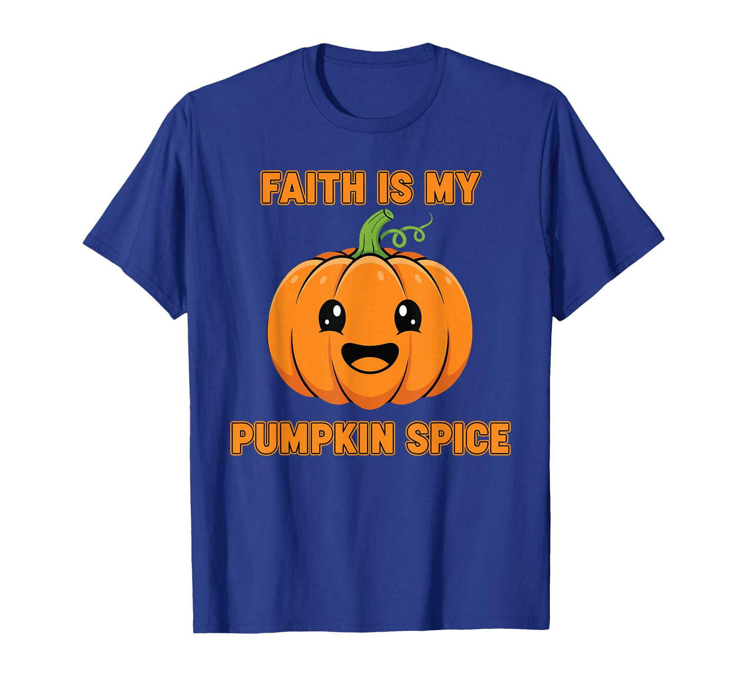 Faith is My Pumpkin Spice Cute Pumpkin Christian Fall T-Shirt
