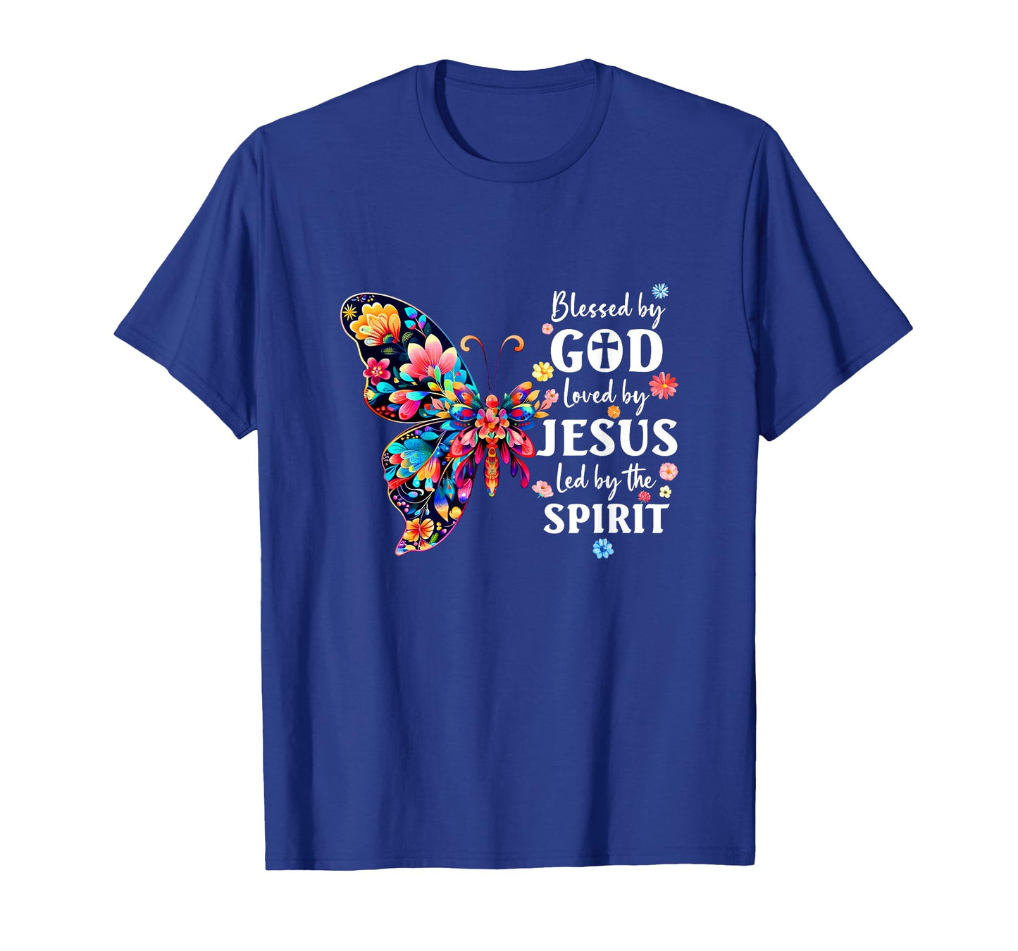 Blessed By God Loved By Jesus Floral Butterfly Christian T-Shirt