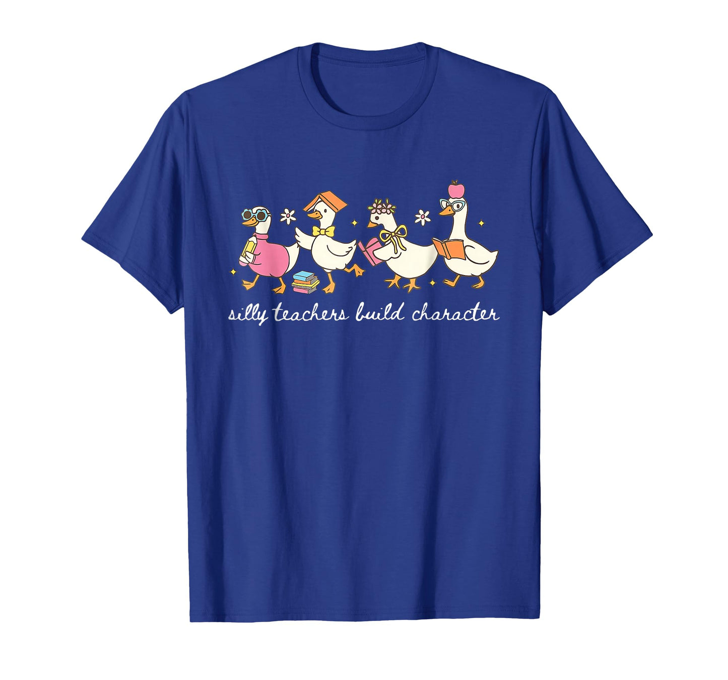 Silly Teachers Build Character Goose Teacher Back to School T-Shirt
