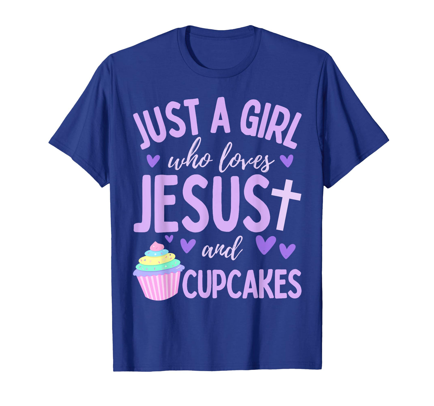 Just A Girl Who Loves Jesus and Cupcakes Christian Funny T-Shirt