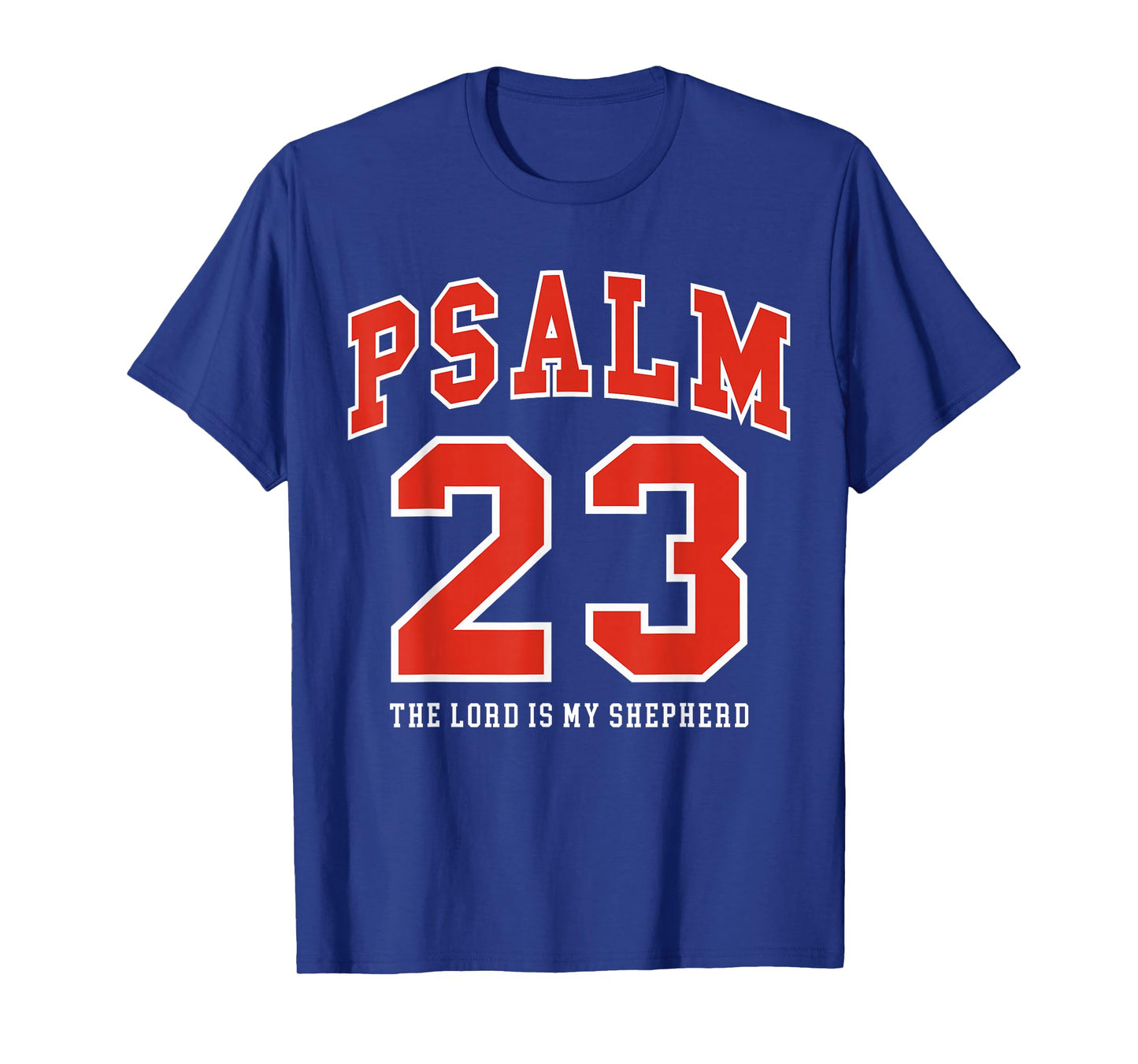 The Lord is My Shepherd | Psalm 23 Bold Sporty Design T-Shirt